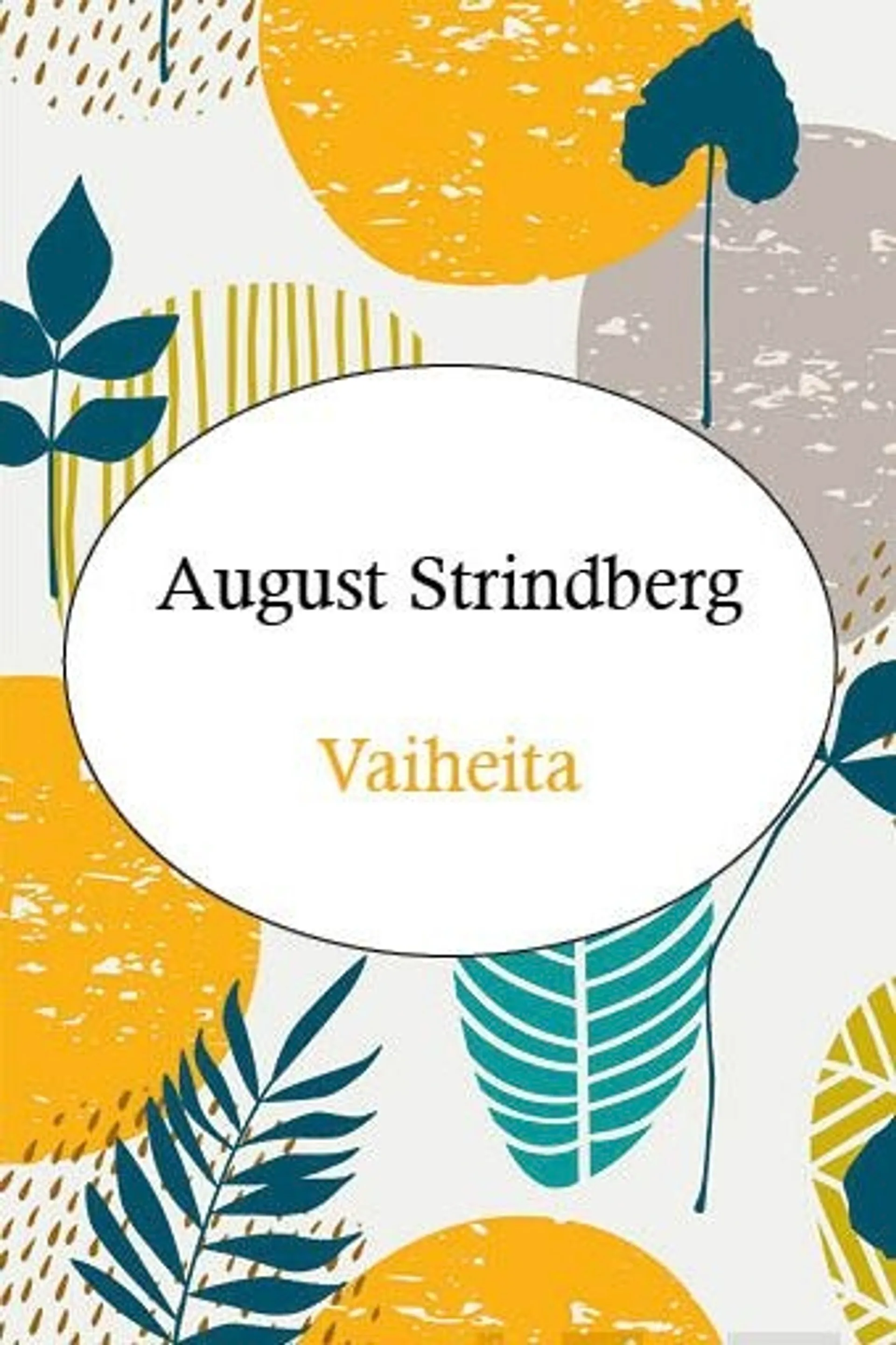 Strindberg, Vaiheita