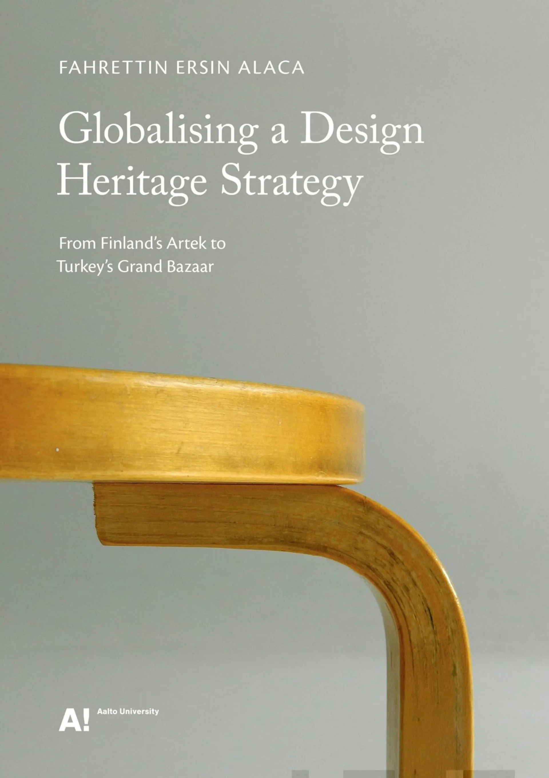 Alaca, Globalising a Design Heritage Strategy - From Finland's Artek to Turkey's Grand Bazaar