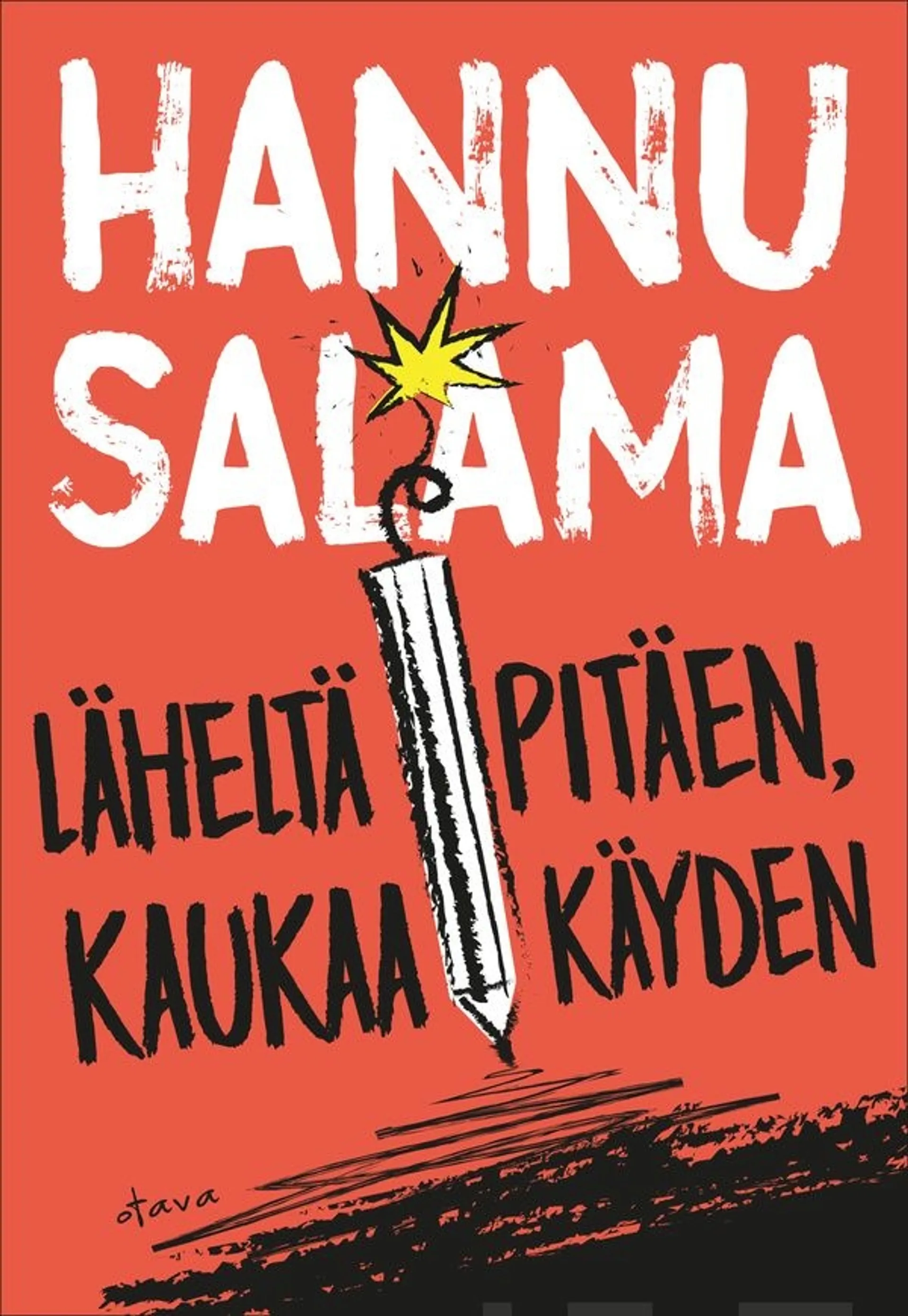 Salama, Läheltä pitäen, kaukaa käyden