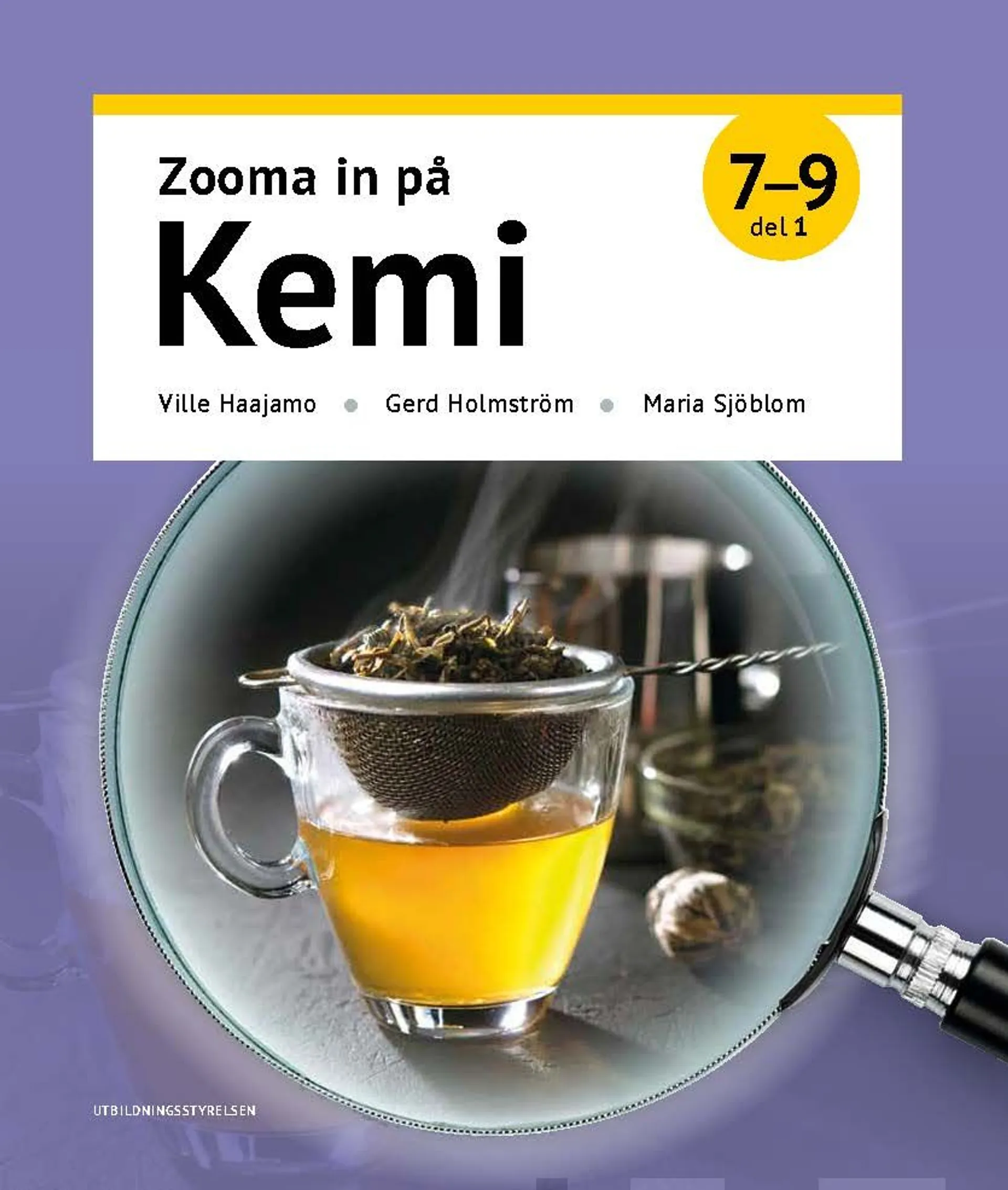 Haajamo, Zooma in på kemi 7–9, del 1