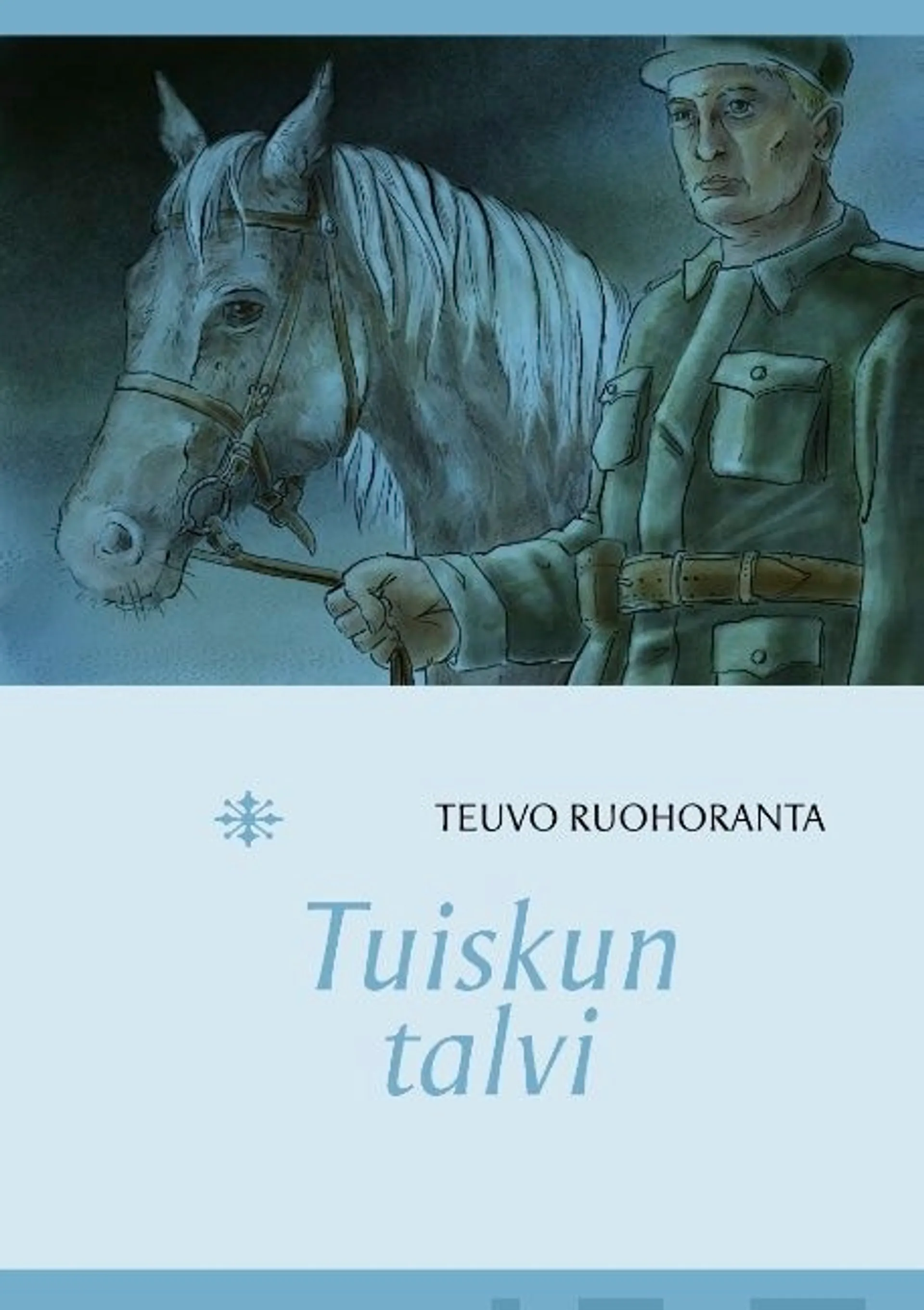 Ruohoranta, Tuiskun talvi