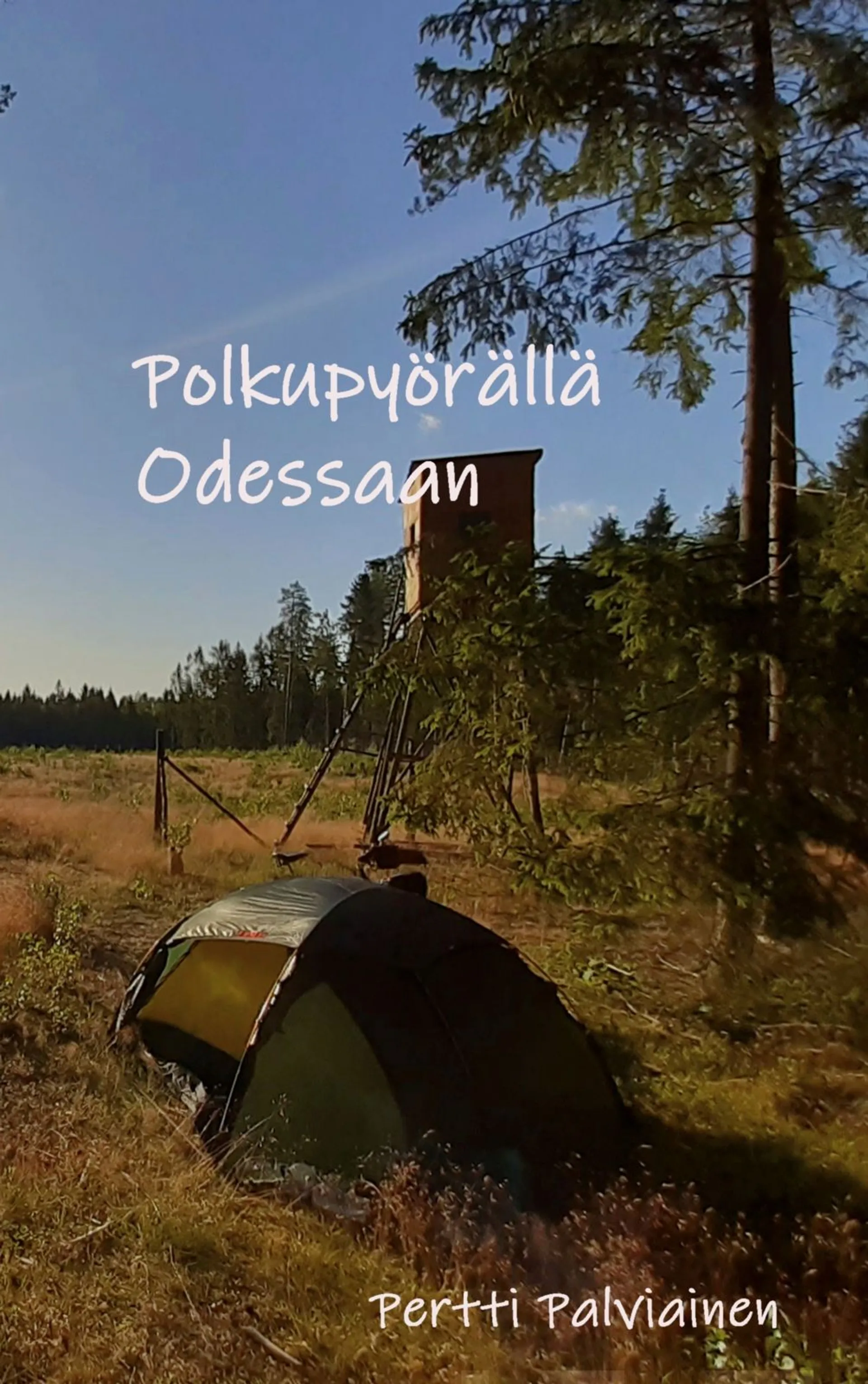 Palviainen, Polkupyörällä Odessaan - 2019