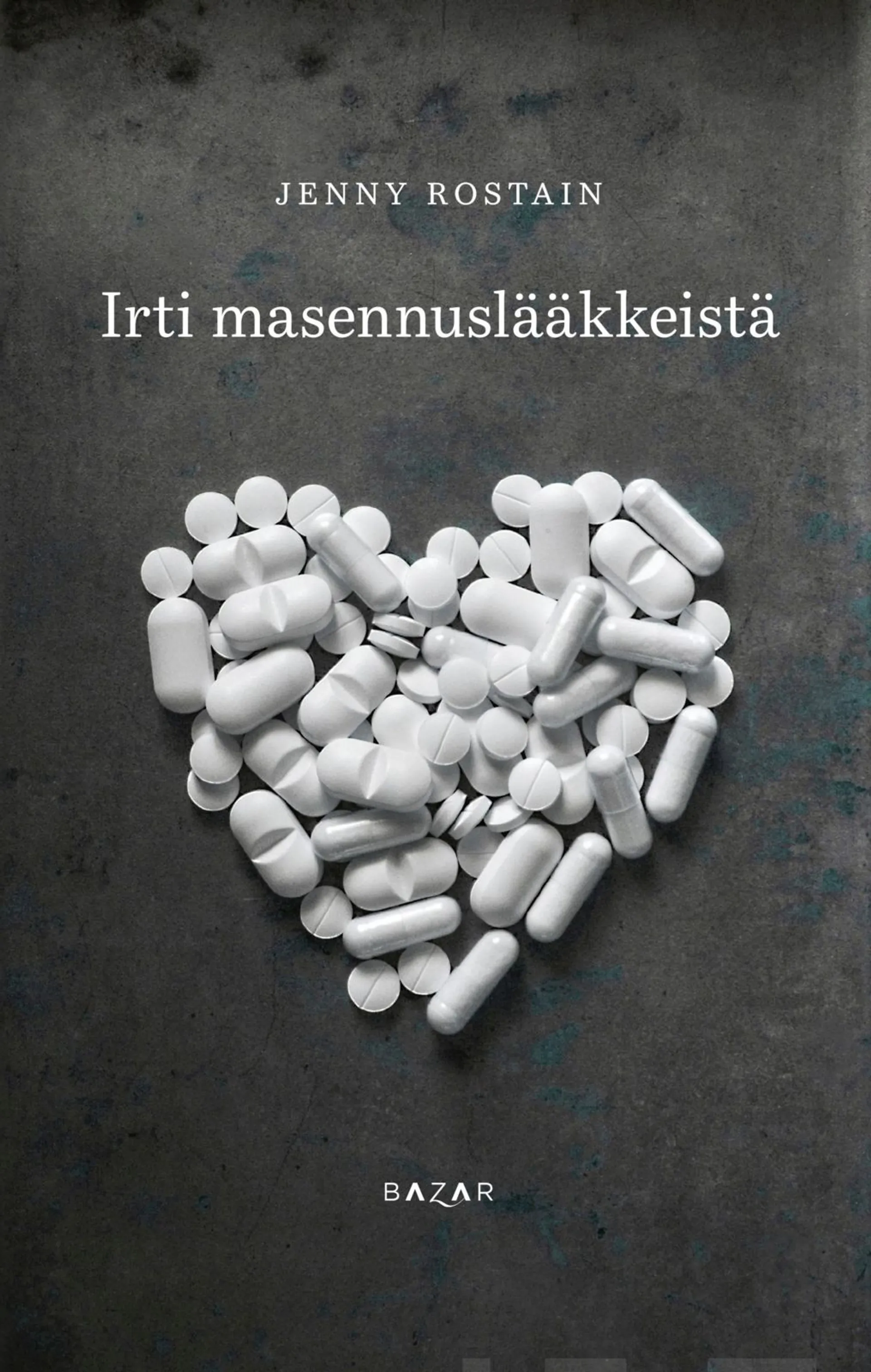 Rostain, Irti masennuslääkkeistä