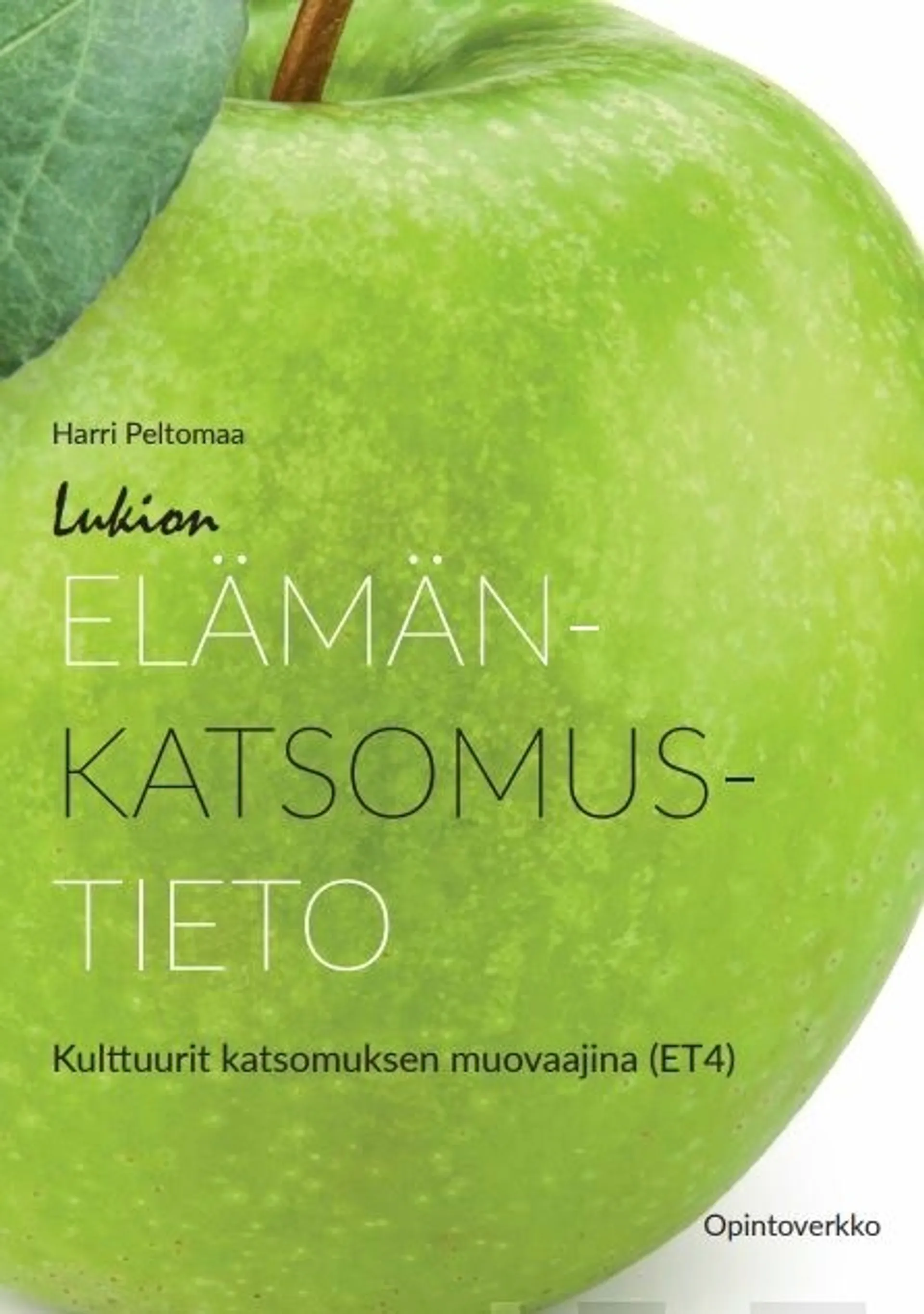 Peltomaa, Lukion elämänkatsomustieto kurssi 4