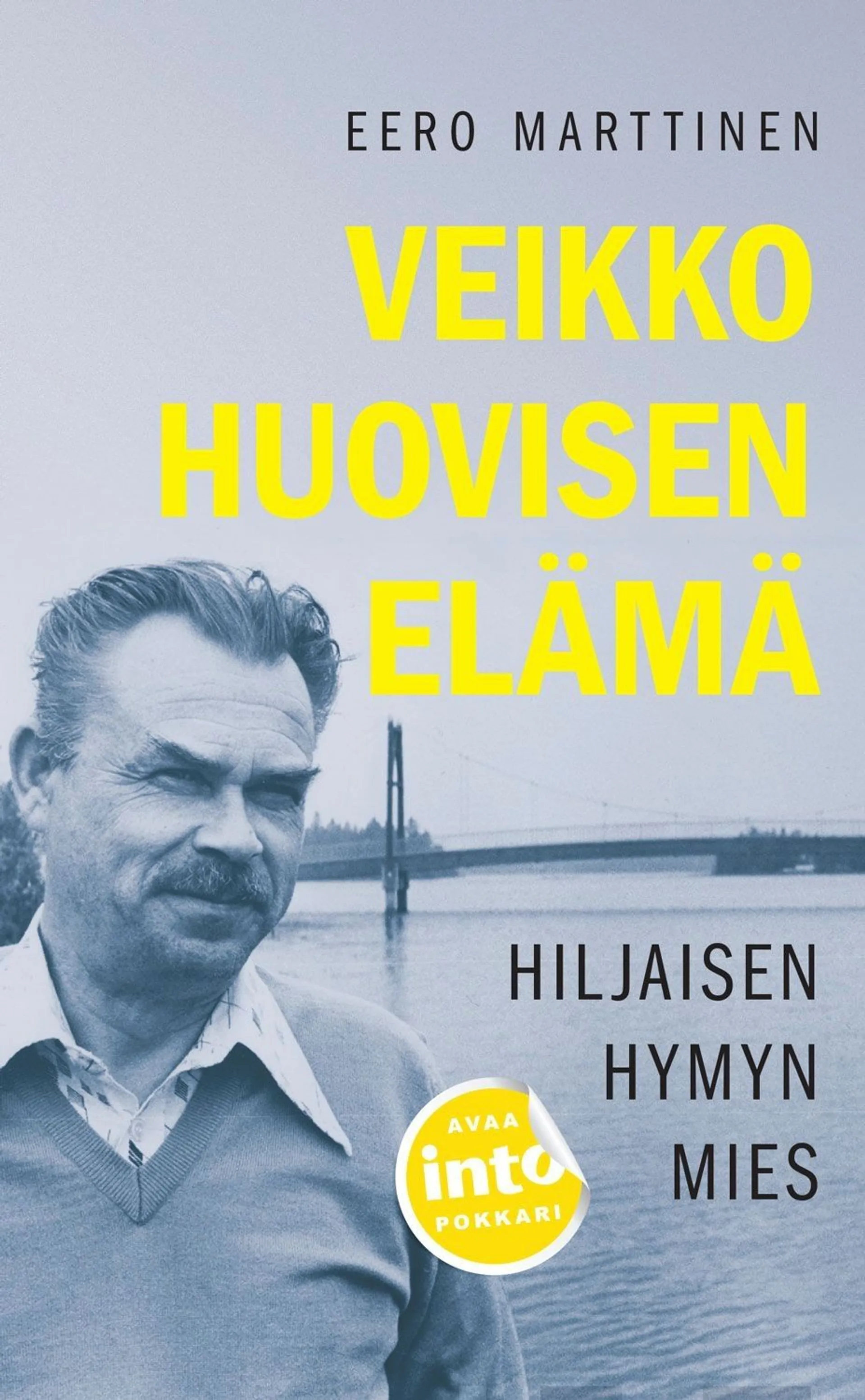 Marttinen, Veikko Huovisen elämä - Hiljaisen hymyn mies