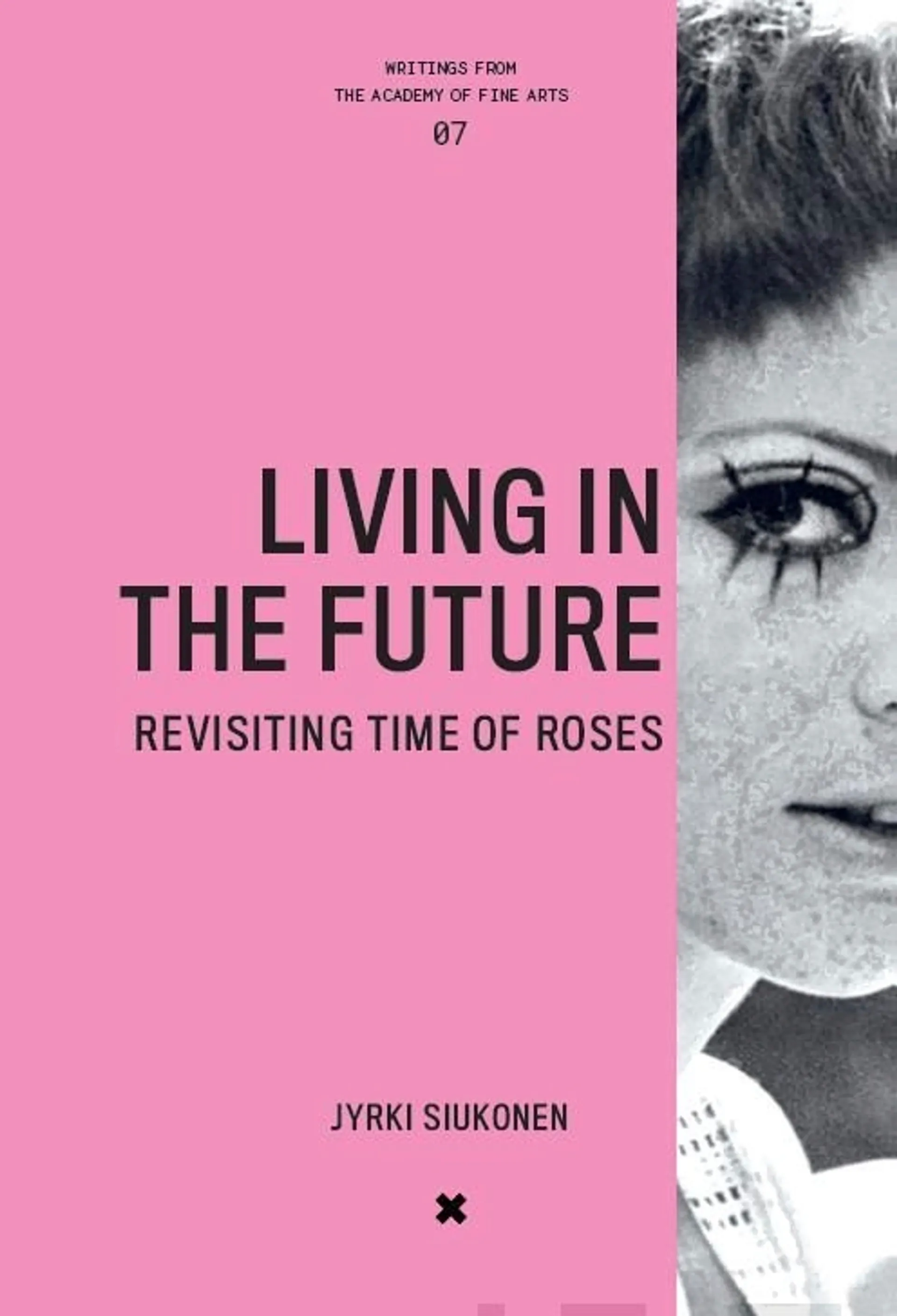 Siukonen, Living in the future - Revisiting Time of Roses