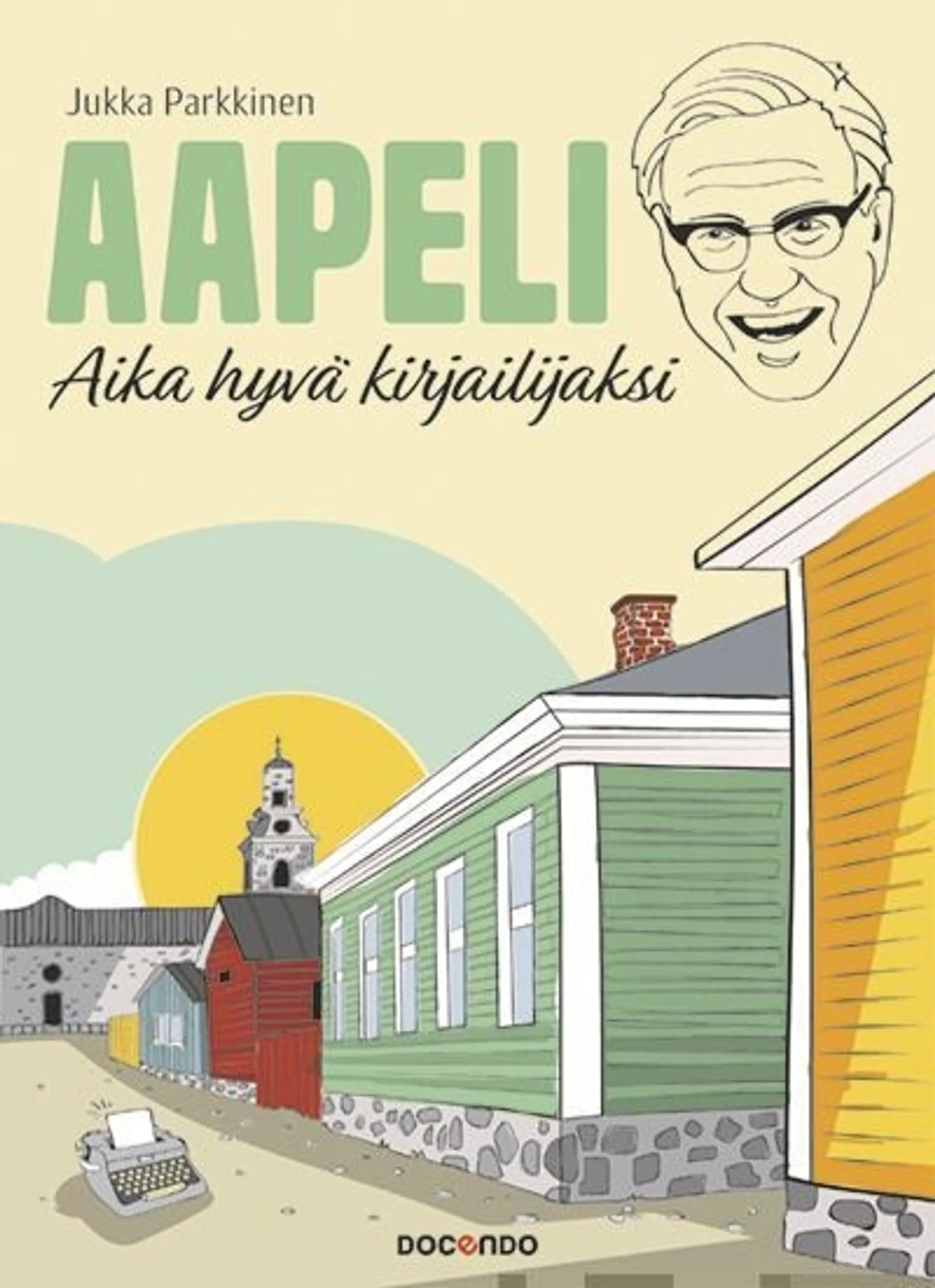 Parkkinen, Aapeli - aika hyvä kirjailijaksi