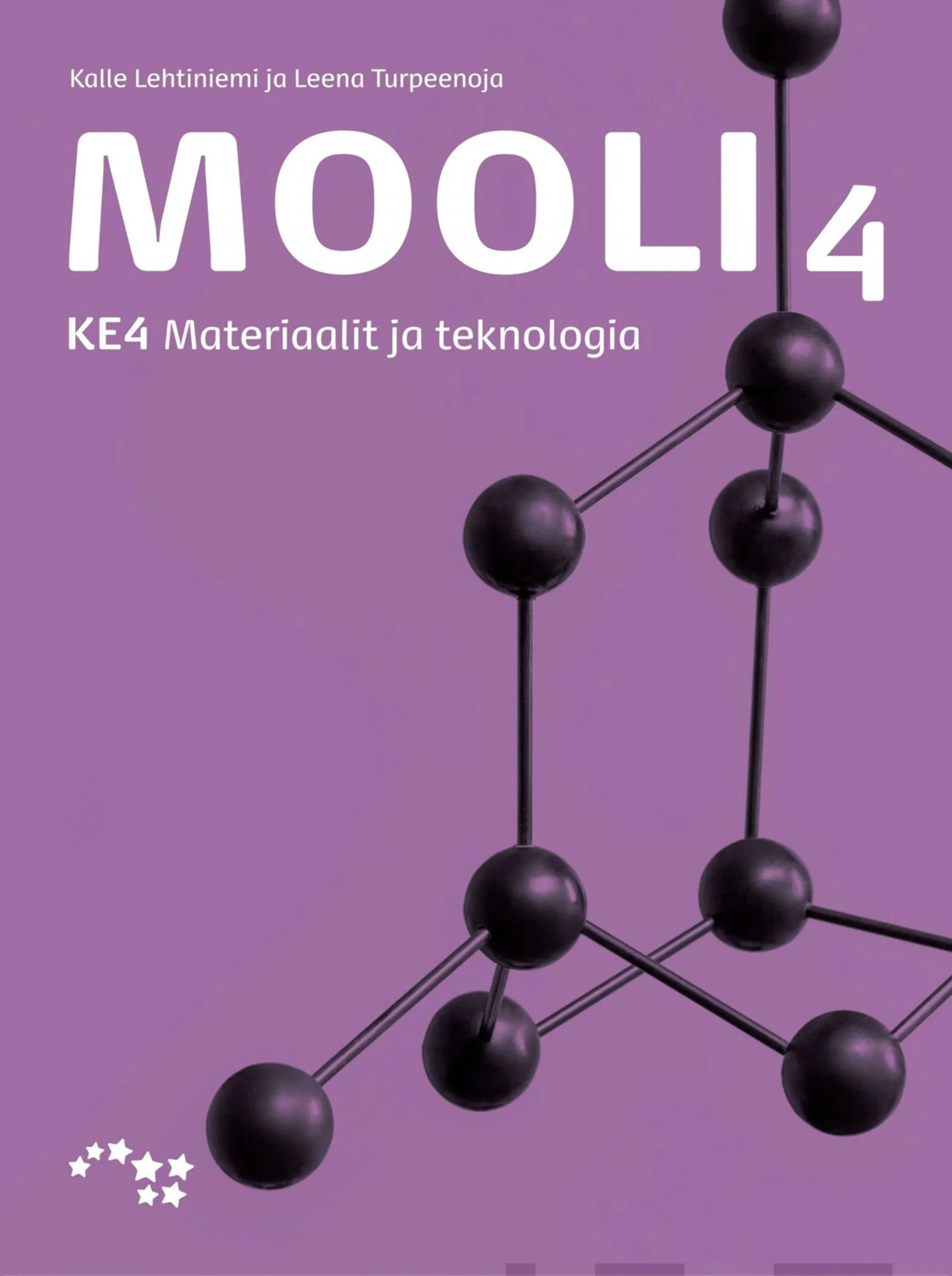 Turpeenoja, Mooli 4 (OPS16) - KE4 Materiaalit ja teknologia