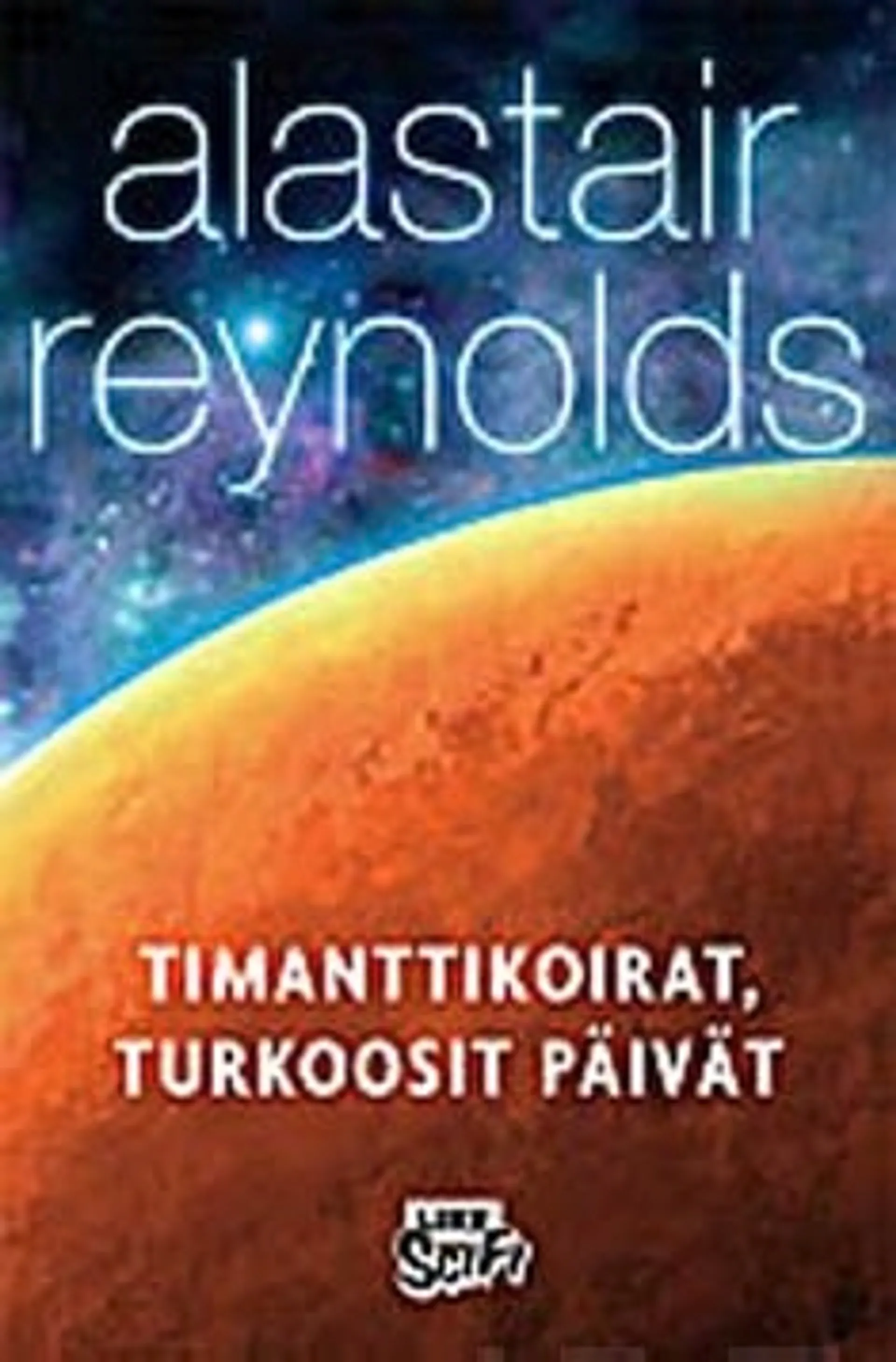 Timanttikoirat, Turkoosit päivät