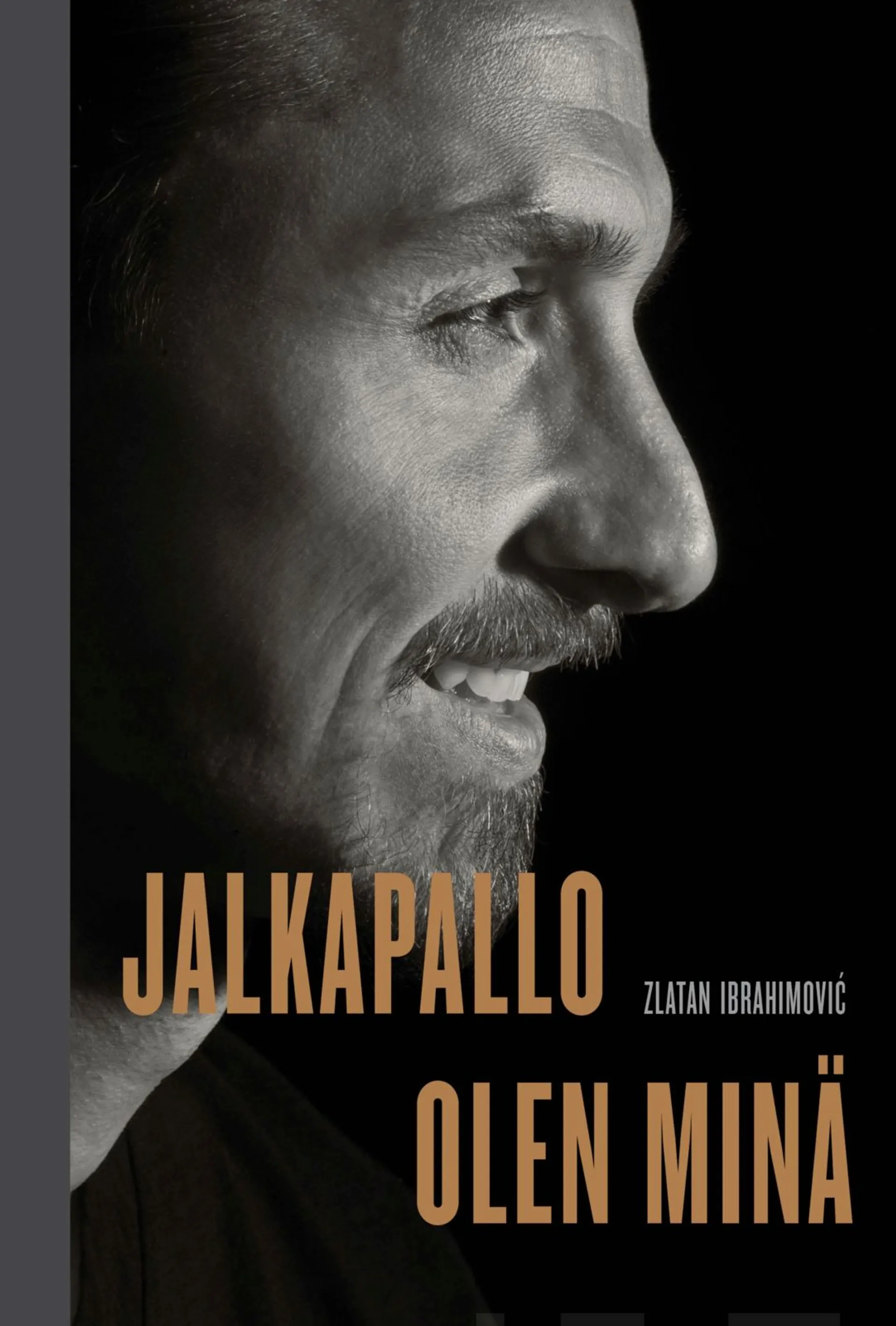 Ibrahimović, Jalkapallo olen minä