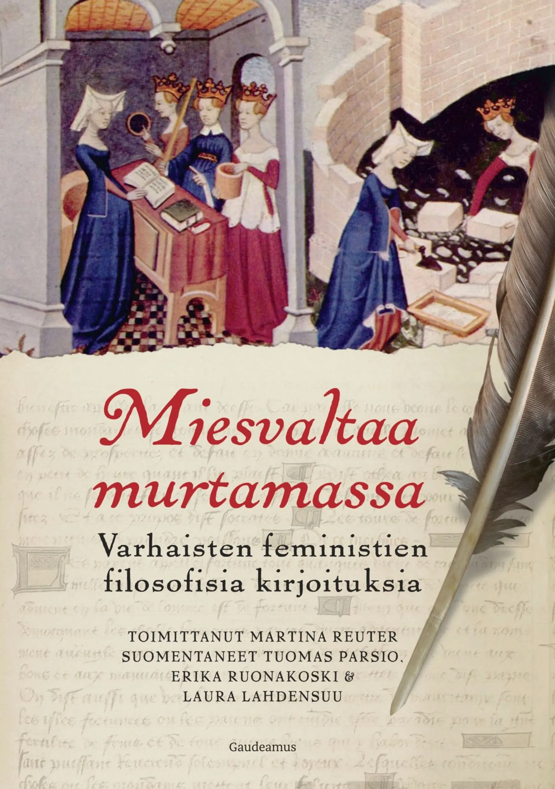 Miesvaltaa murtamassa - Varhaisten feministien filosofisia kirjoituksia