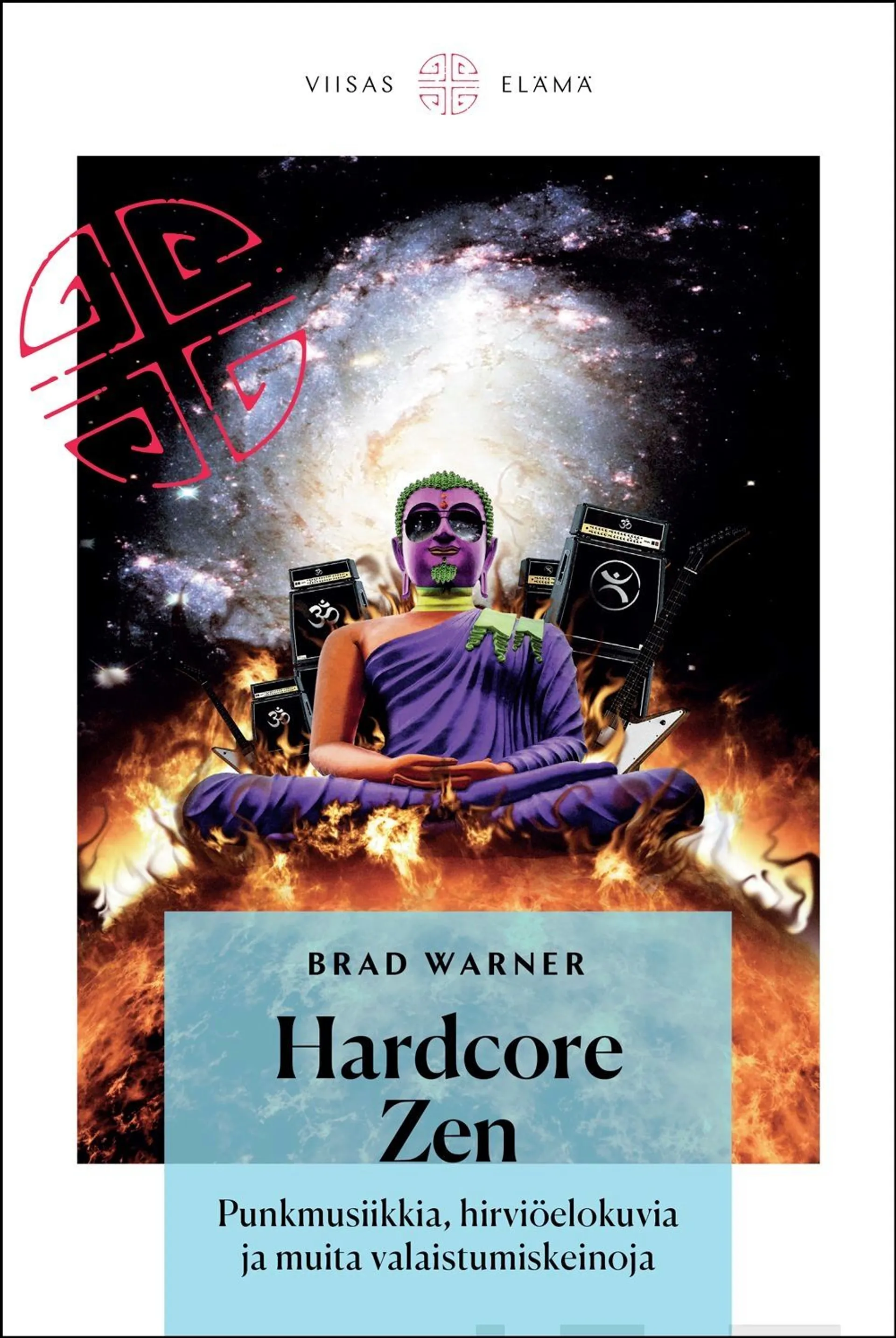 Warner, Hardcore zen - Punkmusiikkia, hirviöelokuvia ja muita valaistumiskeinoja