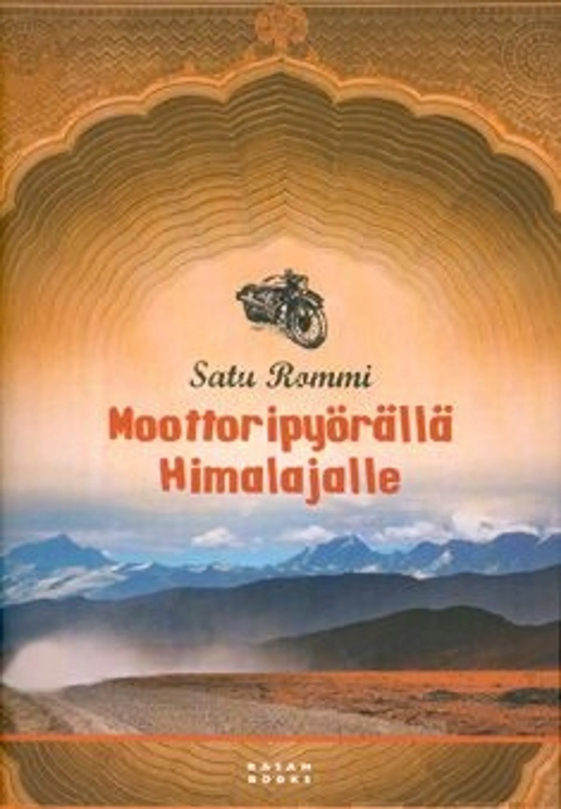Rommi, Moottoripyörällä Himalajalle