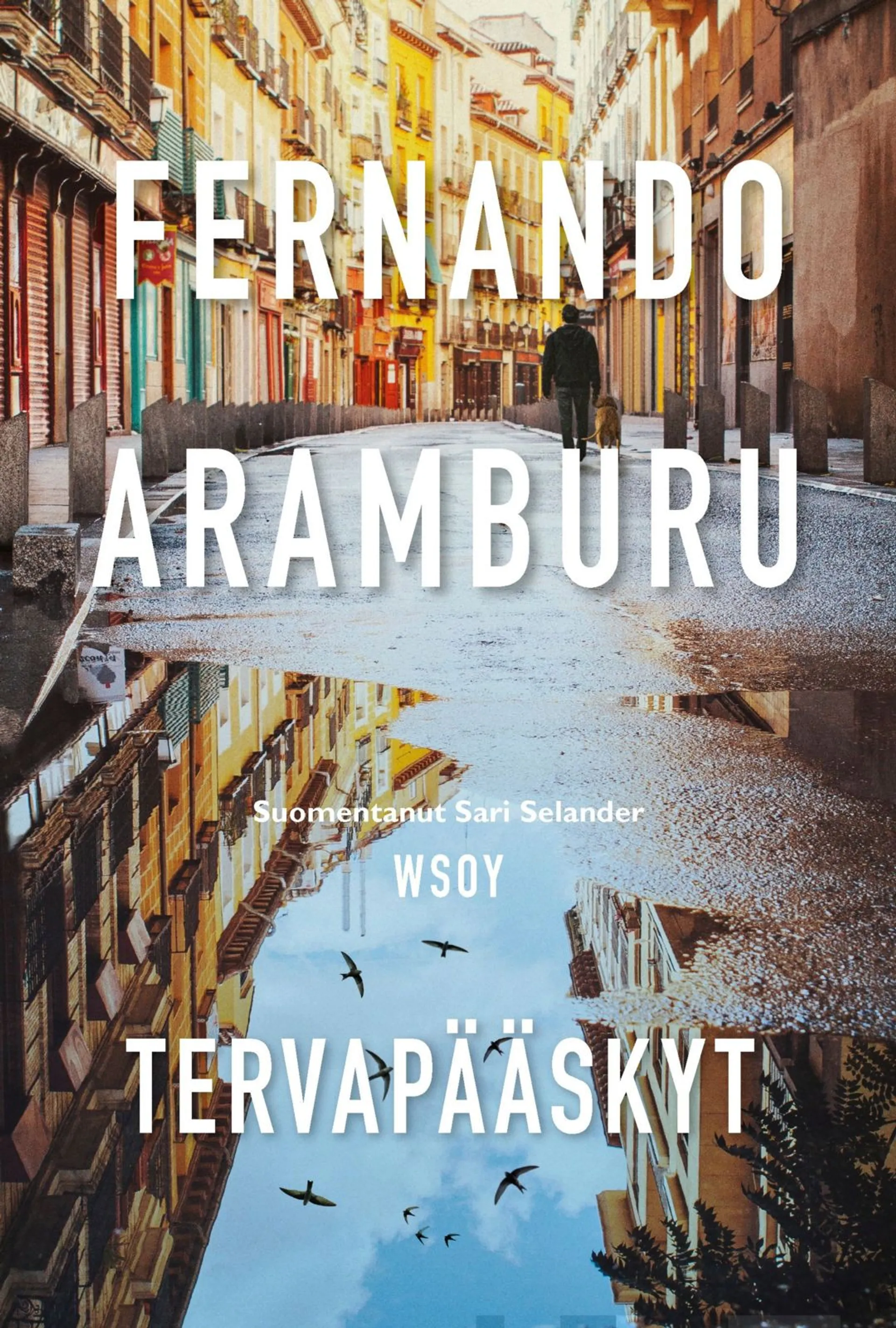 Aramburu, Tervapääskyt