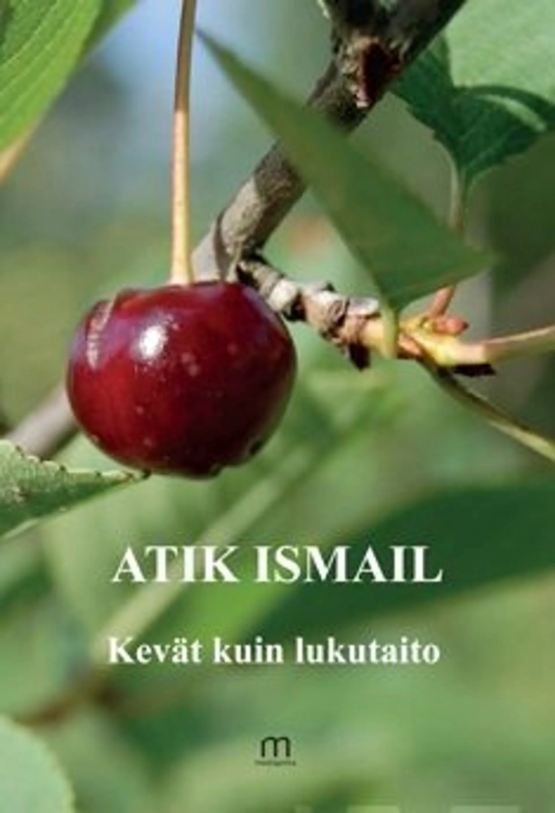 Ismail, Kevät kuin lukutaito