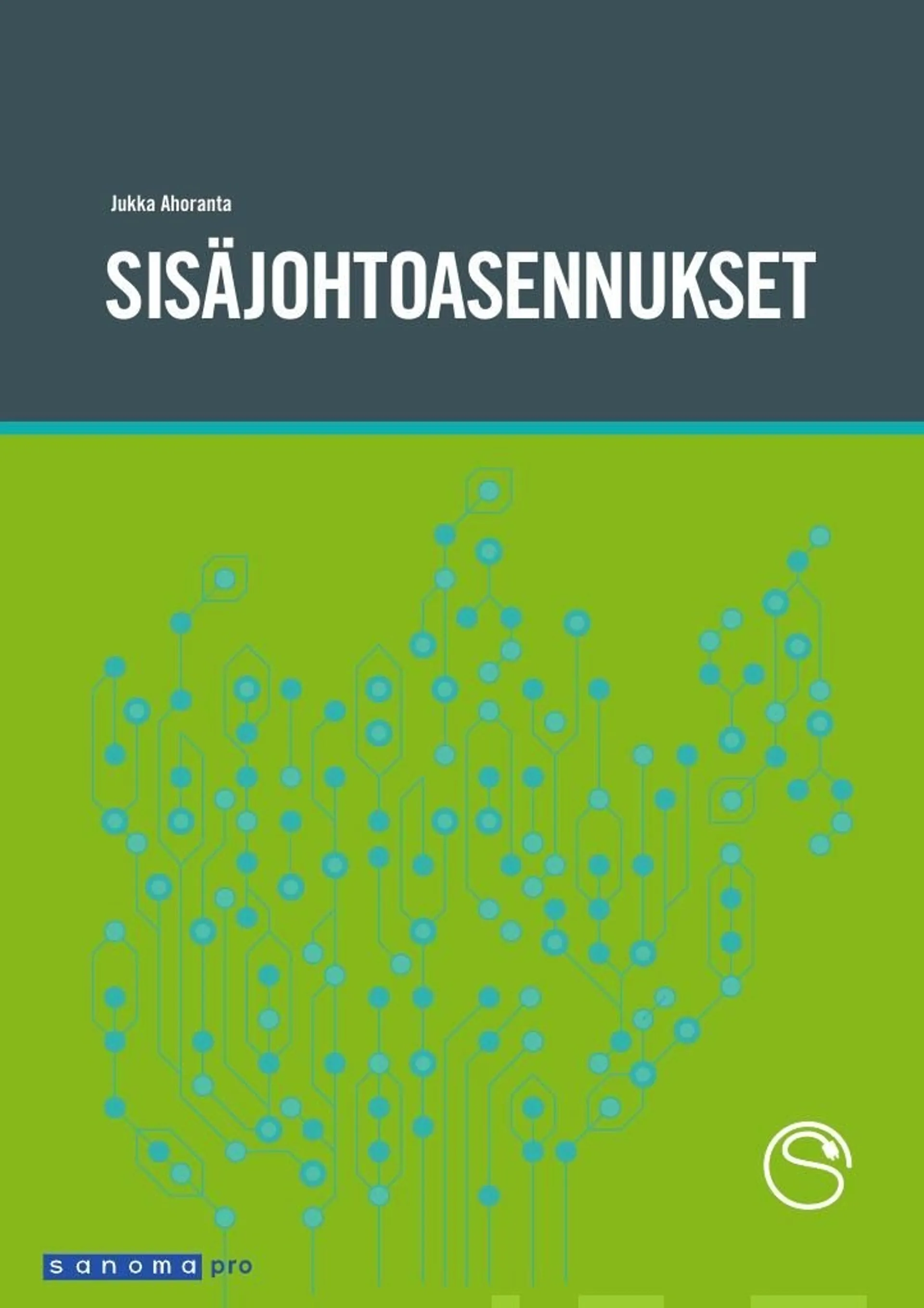 Ahoranta, Sisäjohtoasennukset