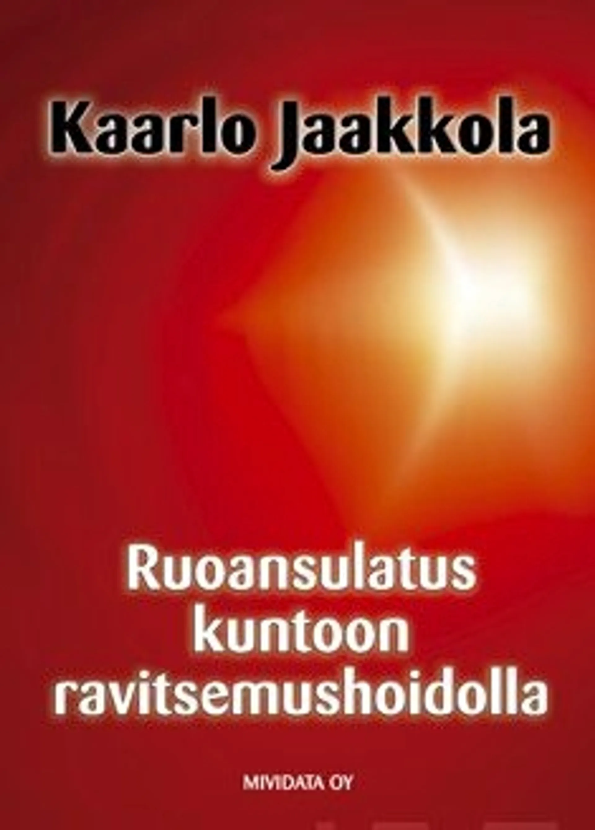 Jaakkola, Ruoansulatus kuntoon ravitsemushoidolla