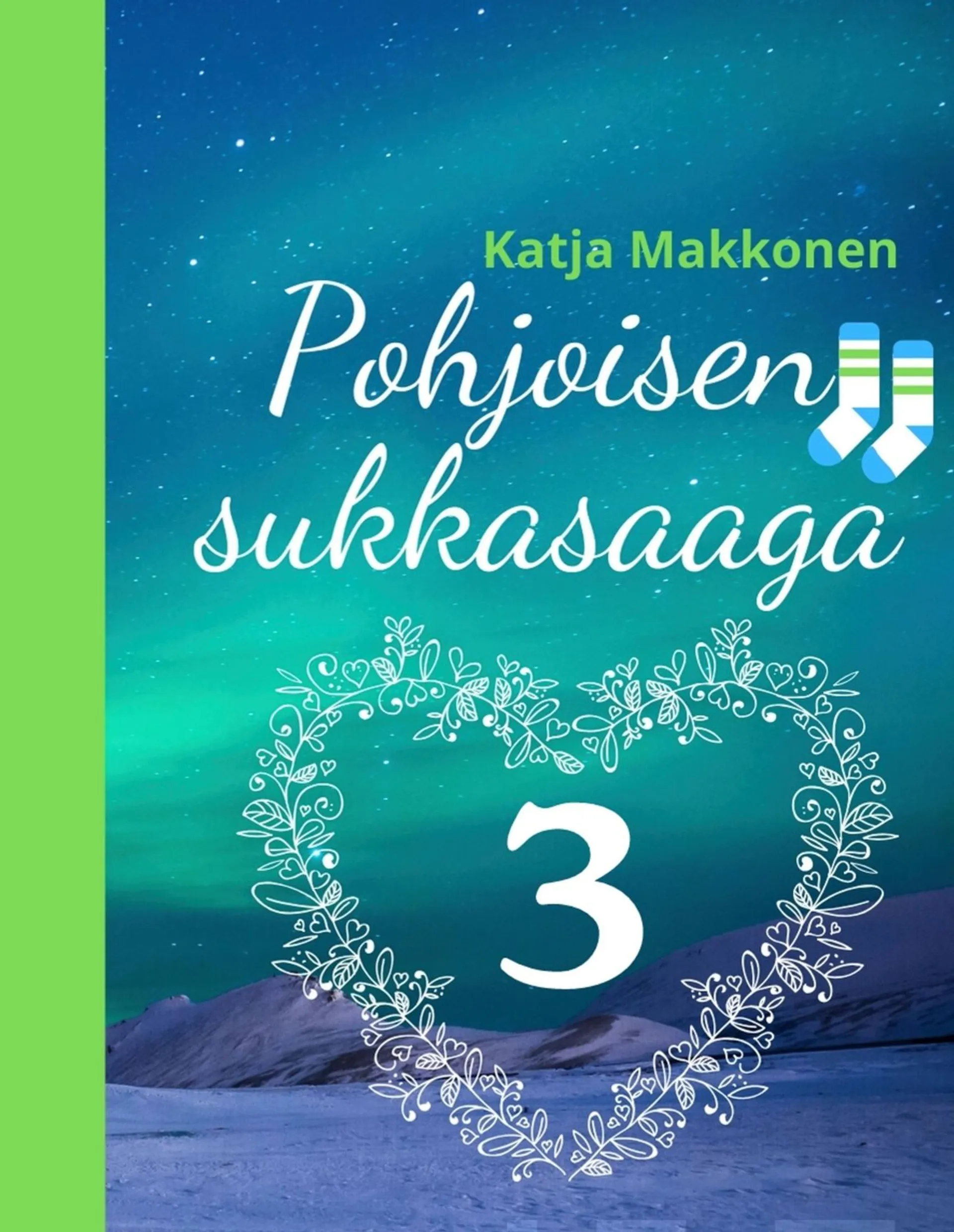 Makkonen, Pohjoisen sukkasaaga - Osa 3