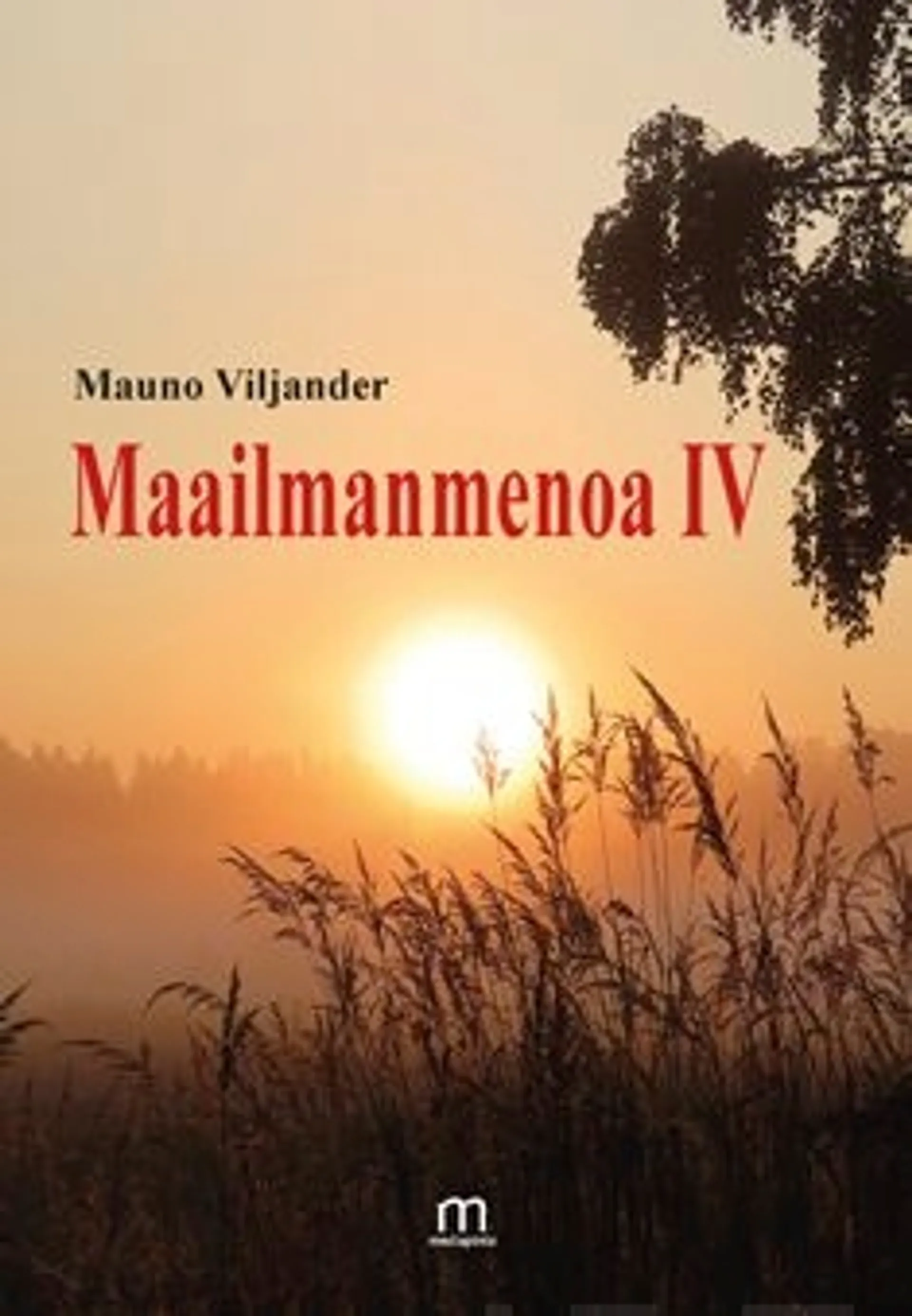 Viljander, Maailmanmenoa IV