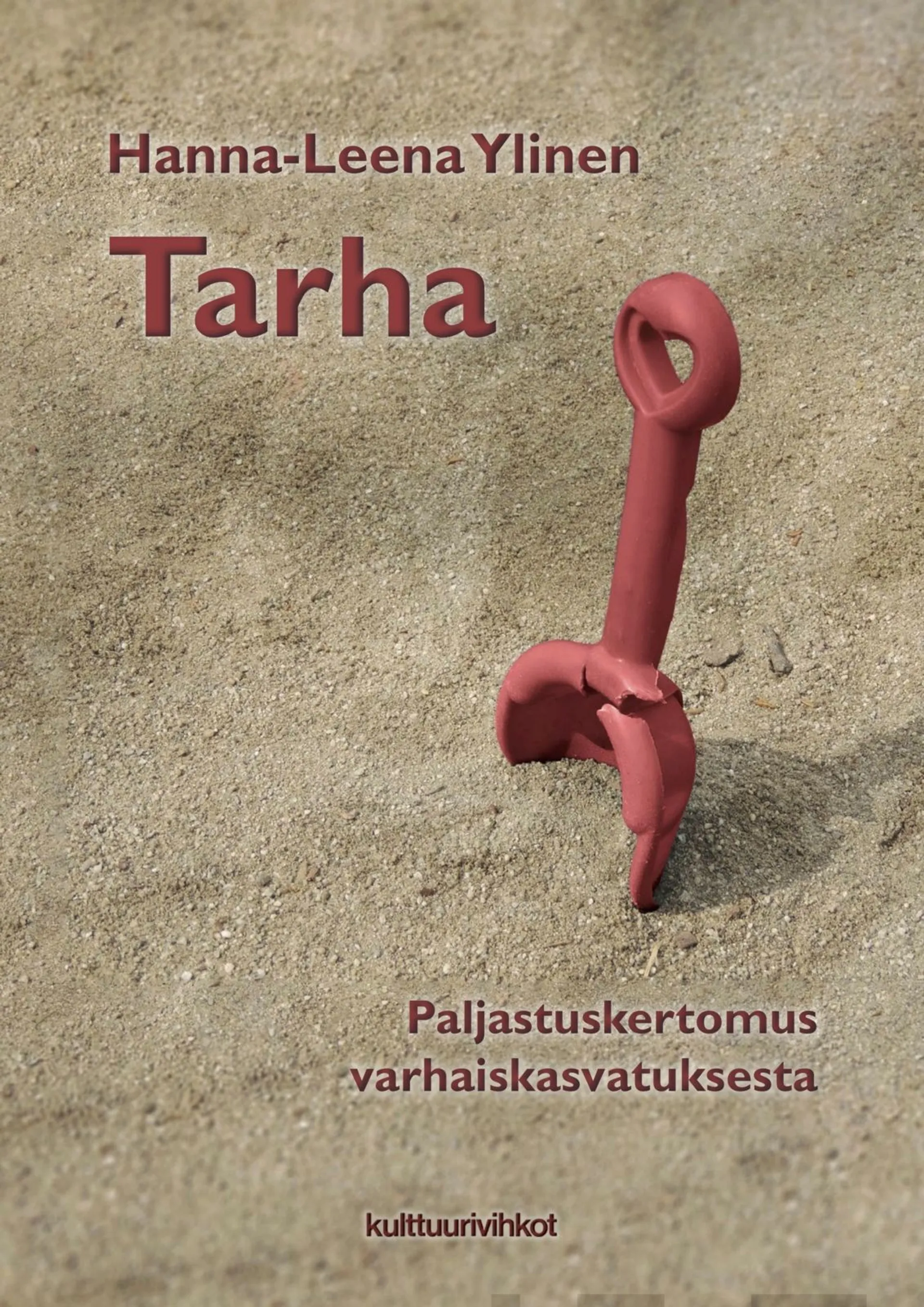 Ylinen, Tarha - Paljastuskertomus varhaiskasvatuksesta