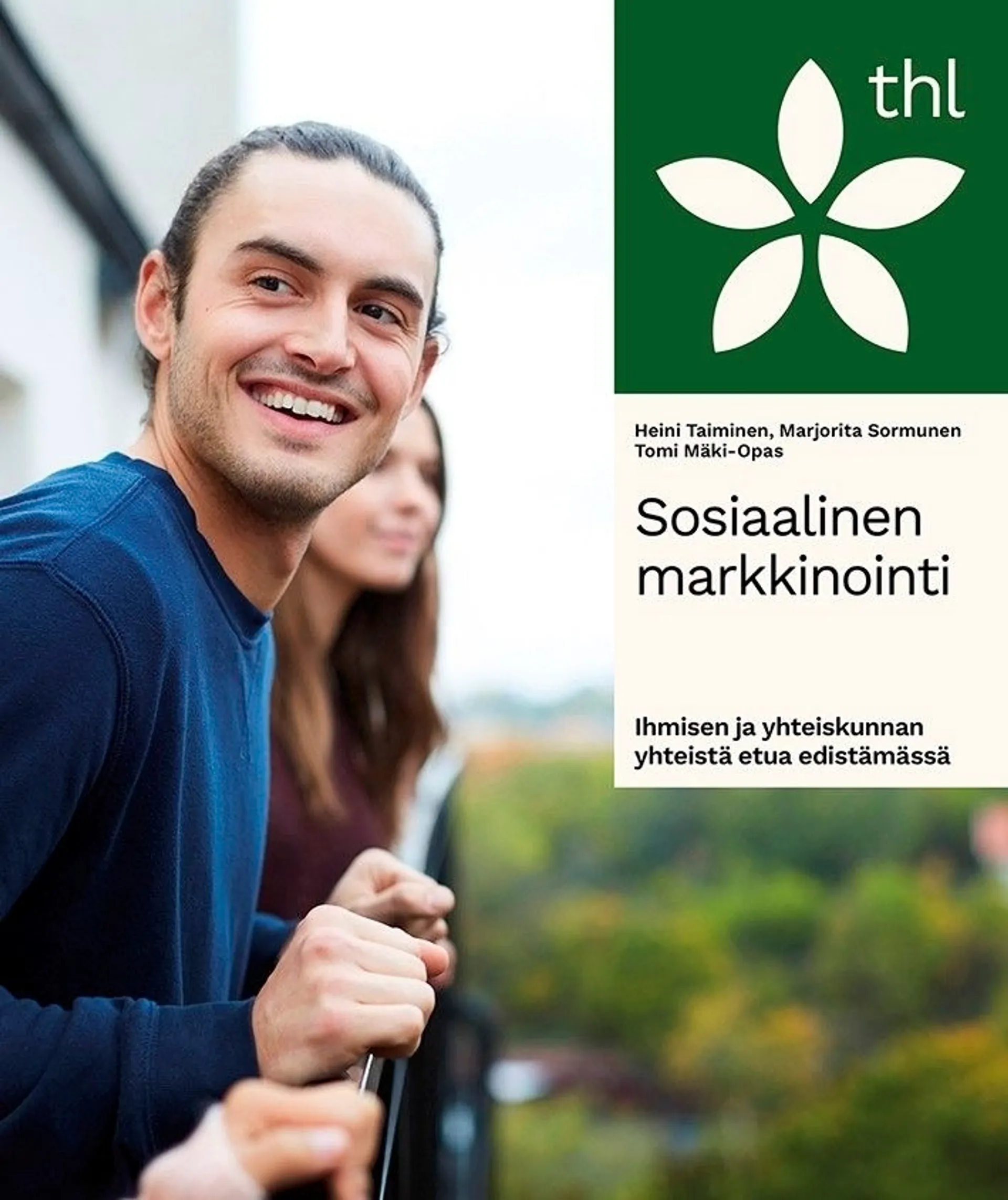 Taiminen, Sosiaalinen markkinointi - Ihmisen ja yhteiskunnan yhteistä etua edistämässä