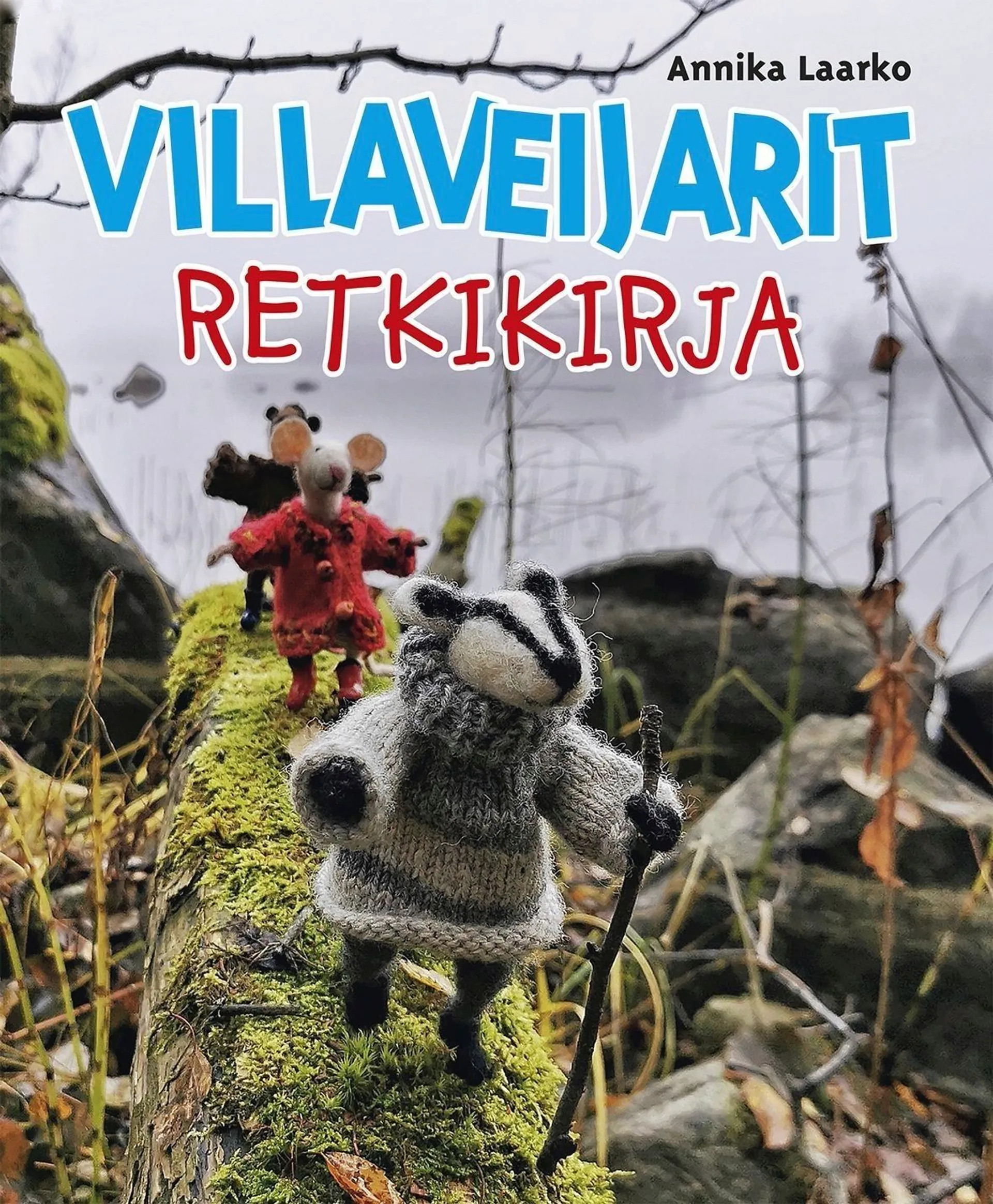 Laarko, Villaveijarit - Retkikirja