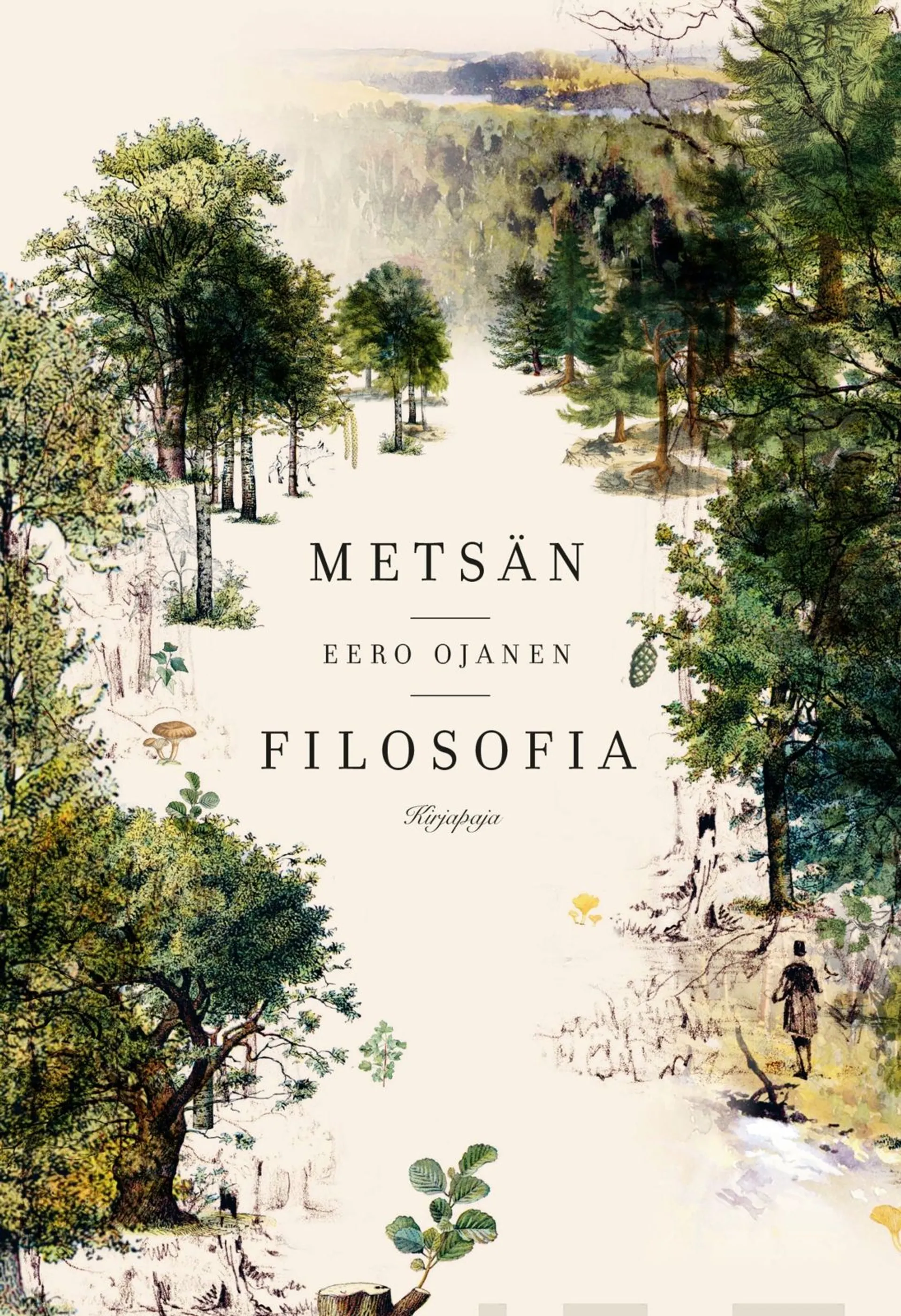 Ojanen, Metsän filosofia