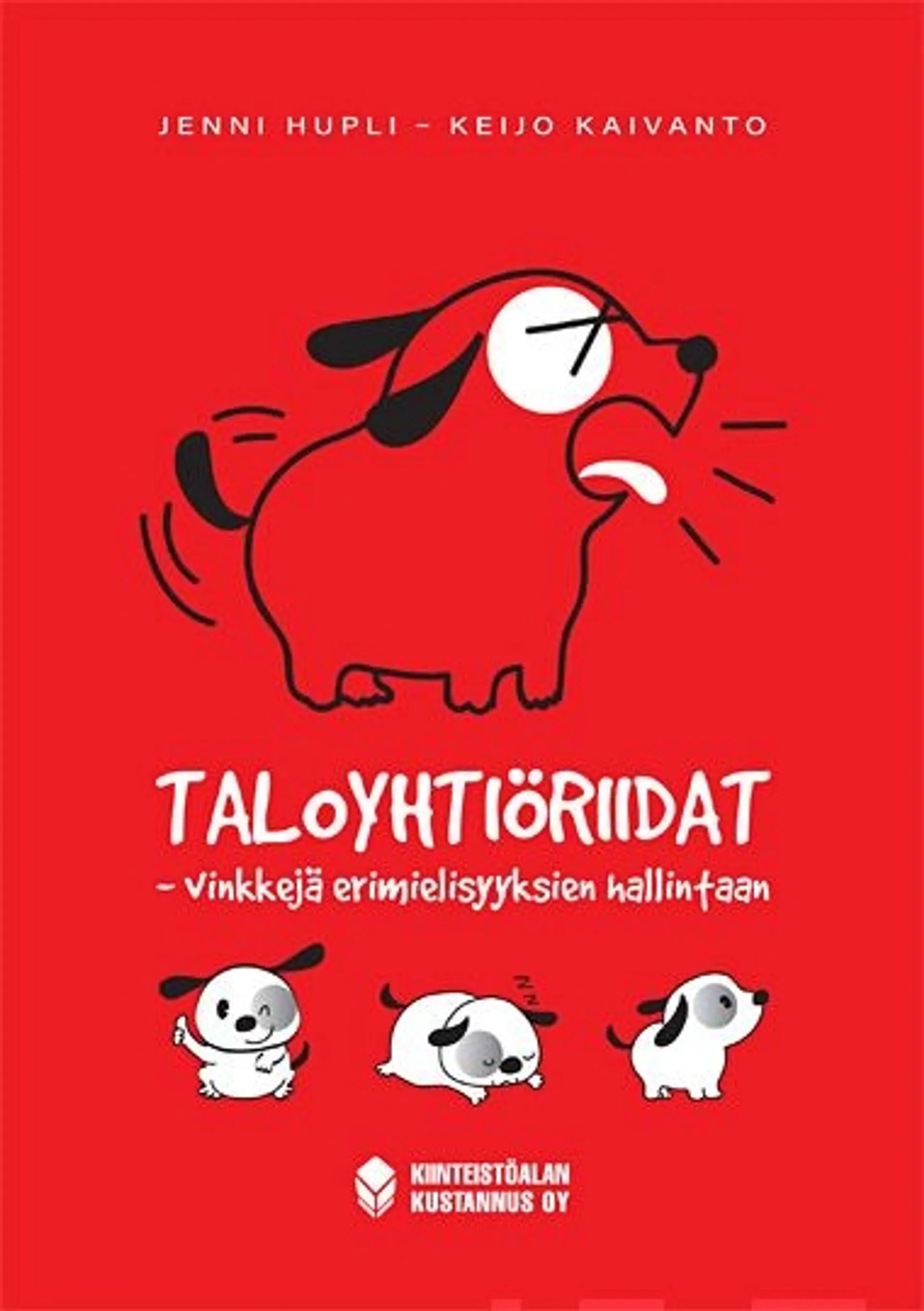 Hupli, Taloyhtiöriidat - Vinkkejä erimielisyyksien hallintaan