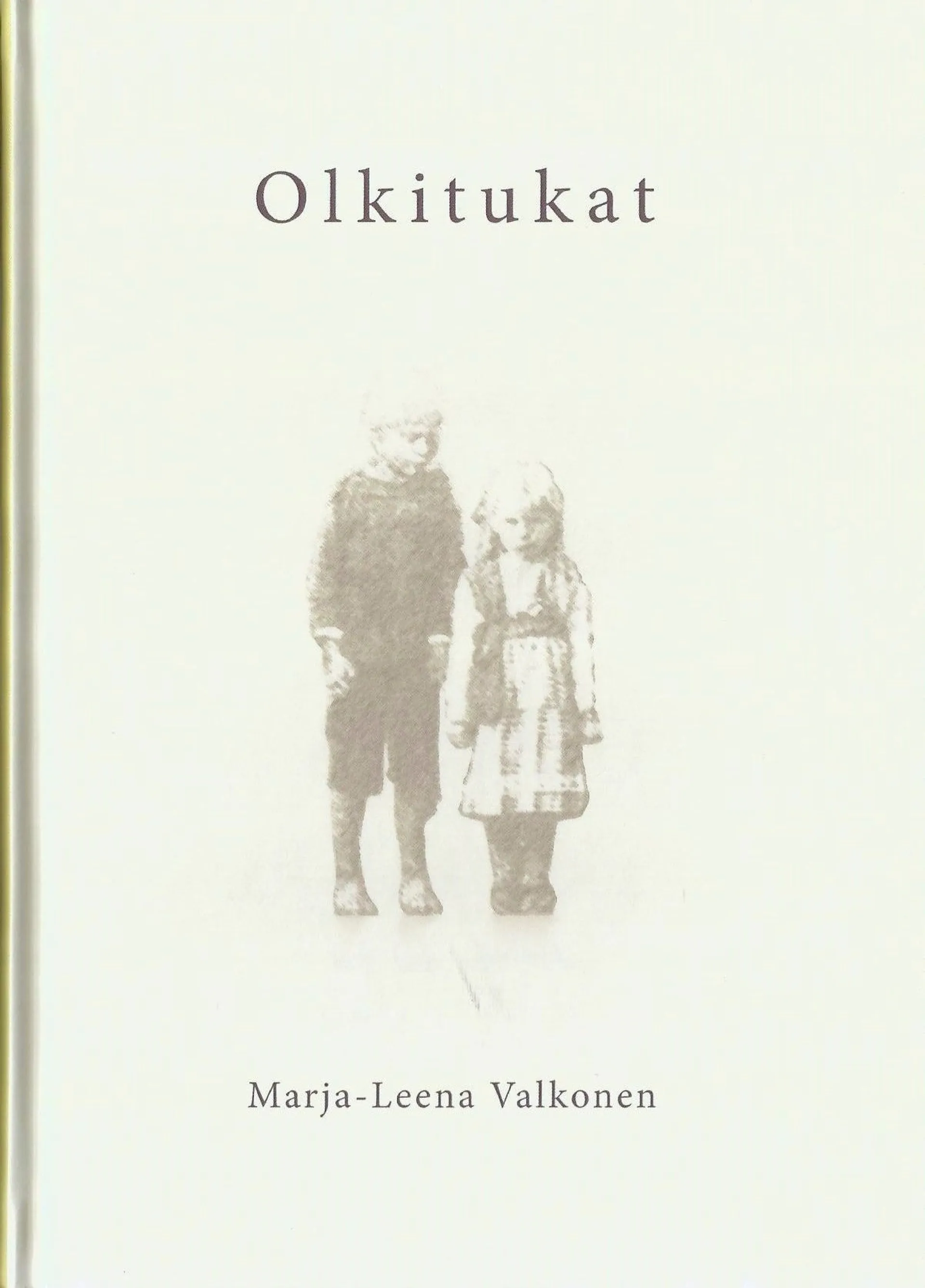 Valkonen, Olkitukat - Kertomuksia 1900-luvun Suomesta