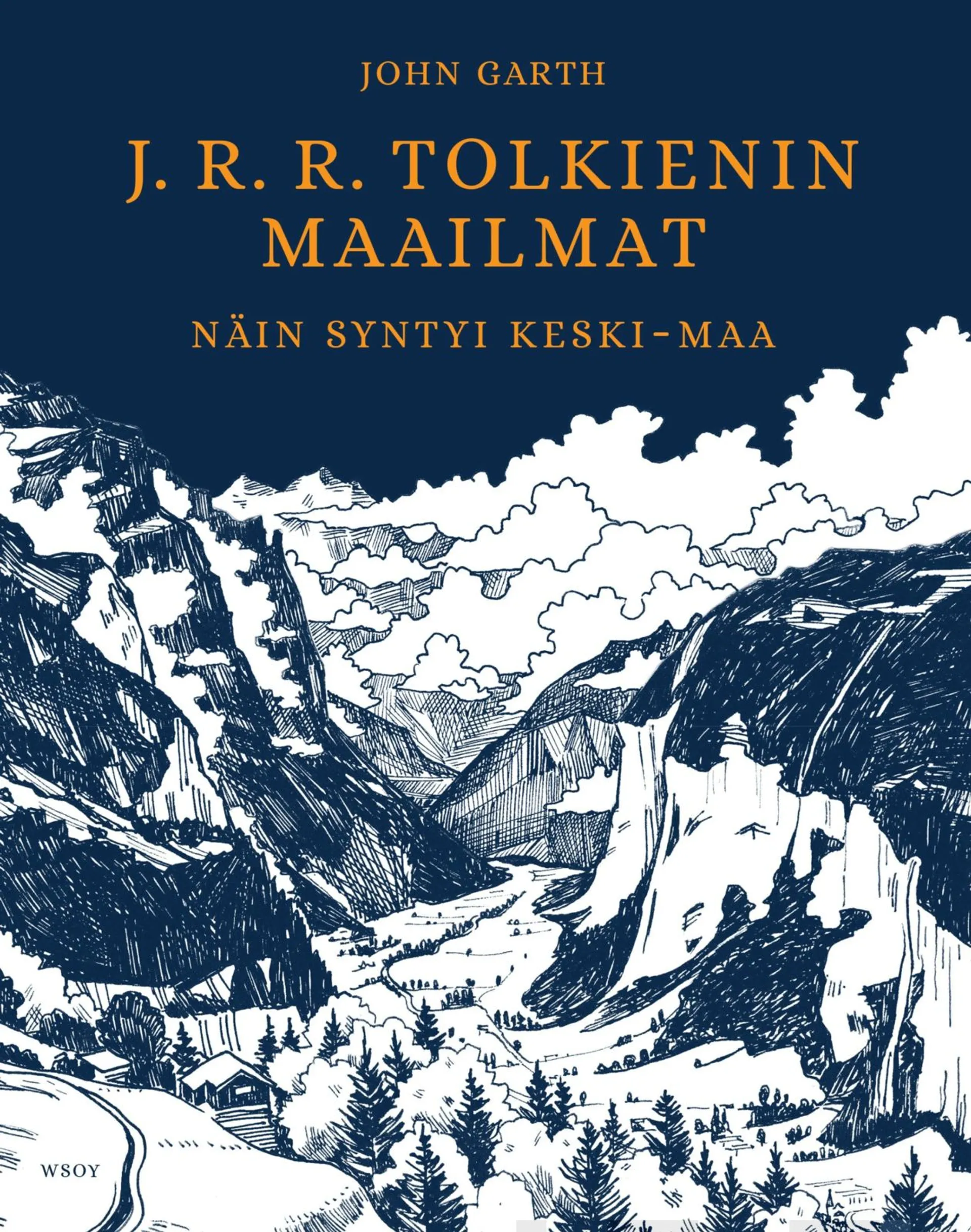 Garth, J. R. R. Tolkienin maailmat - Näin syntyi Keski-Maa