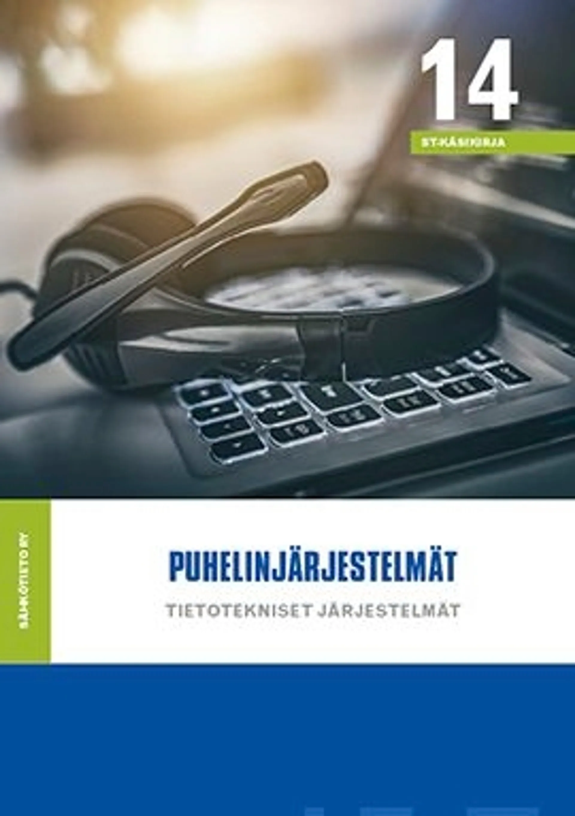 Puhelinjärjestelmät - ST-käsikirja 14