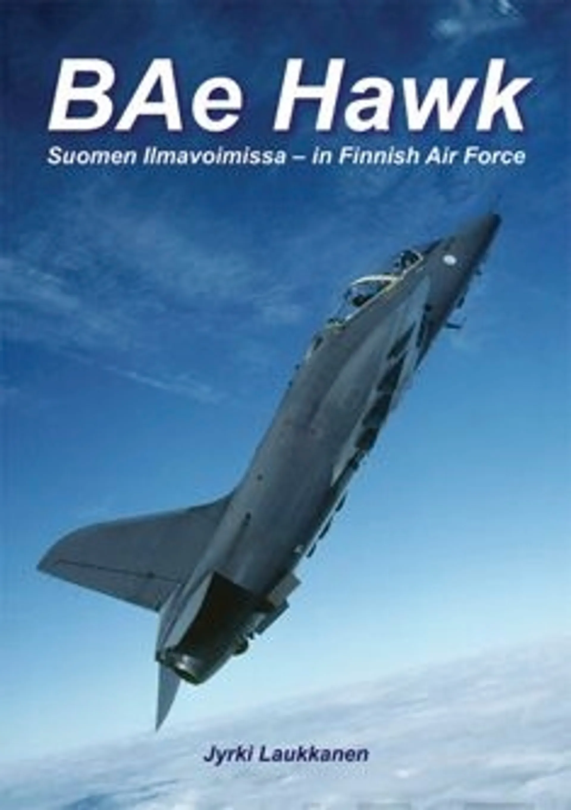 Laukkanen, BAe Hawk - Suomen Ilmavoimissa -  In Finnish Air Force