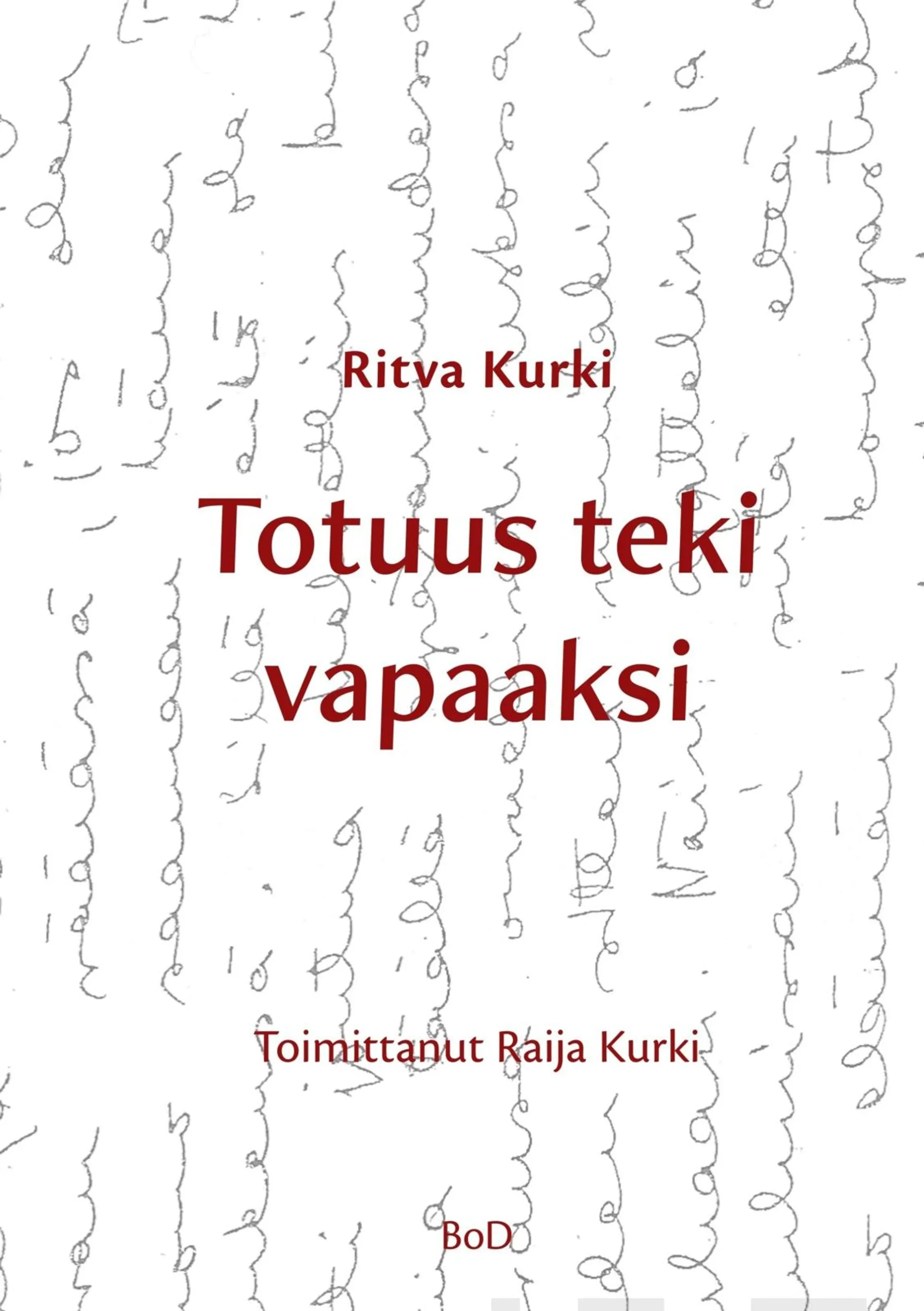 Kurki, Totuus teki vapaaksi