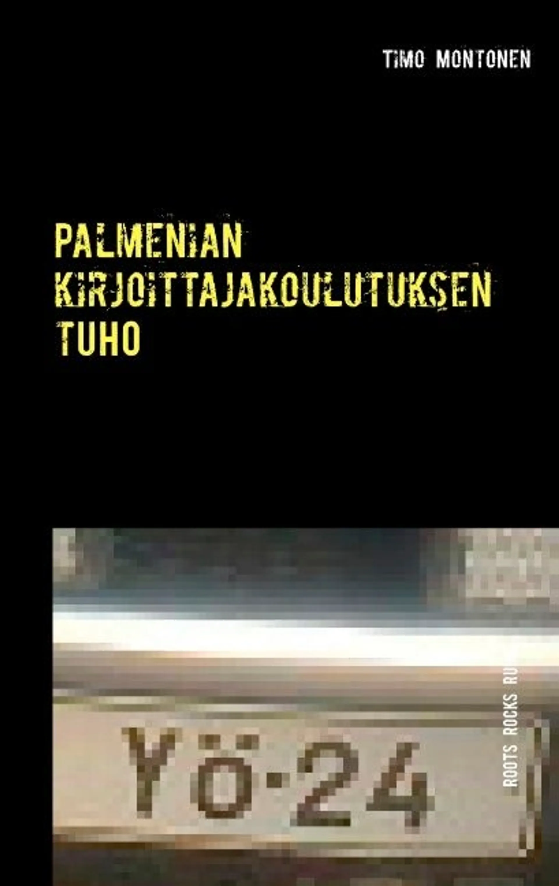 Montonen, Palmenian kirjoittajakoulutuksen tuho