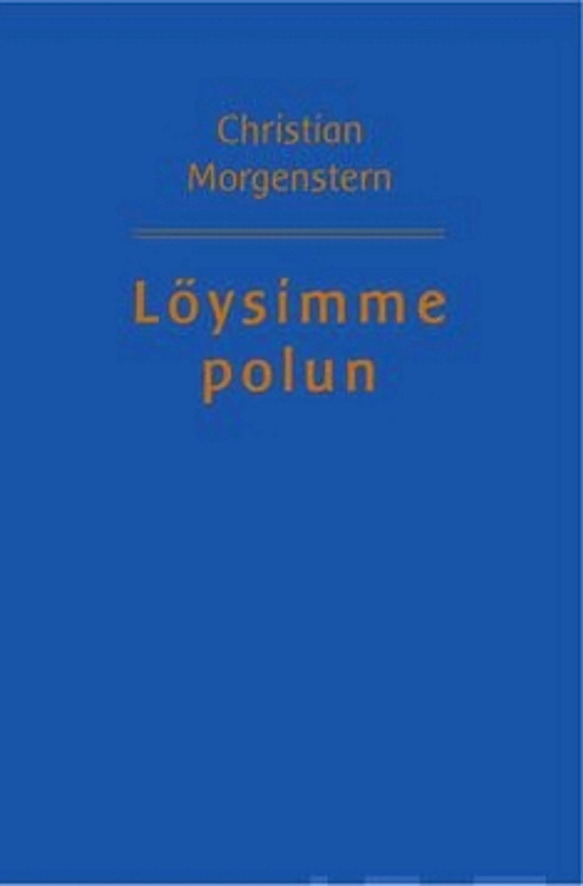 Morgenstern, Löysimme polun