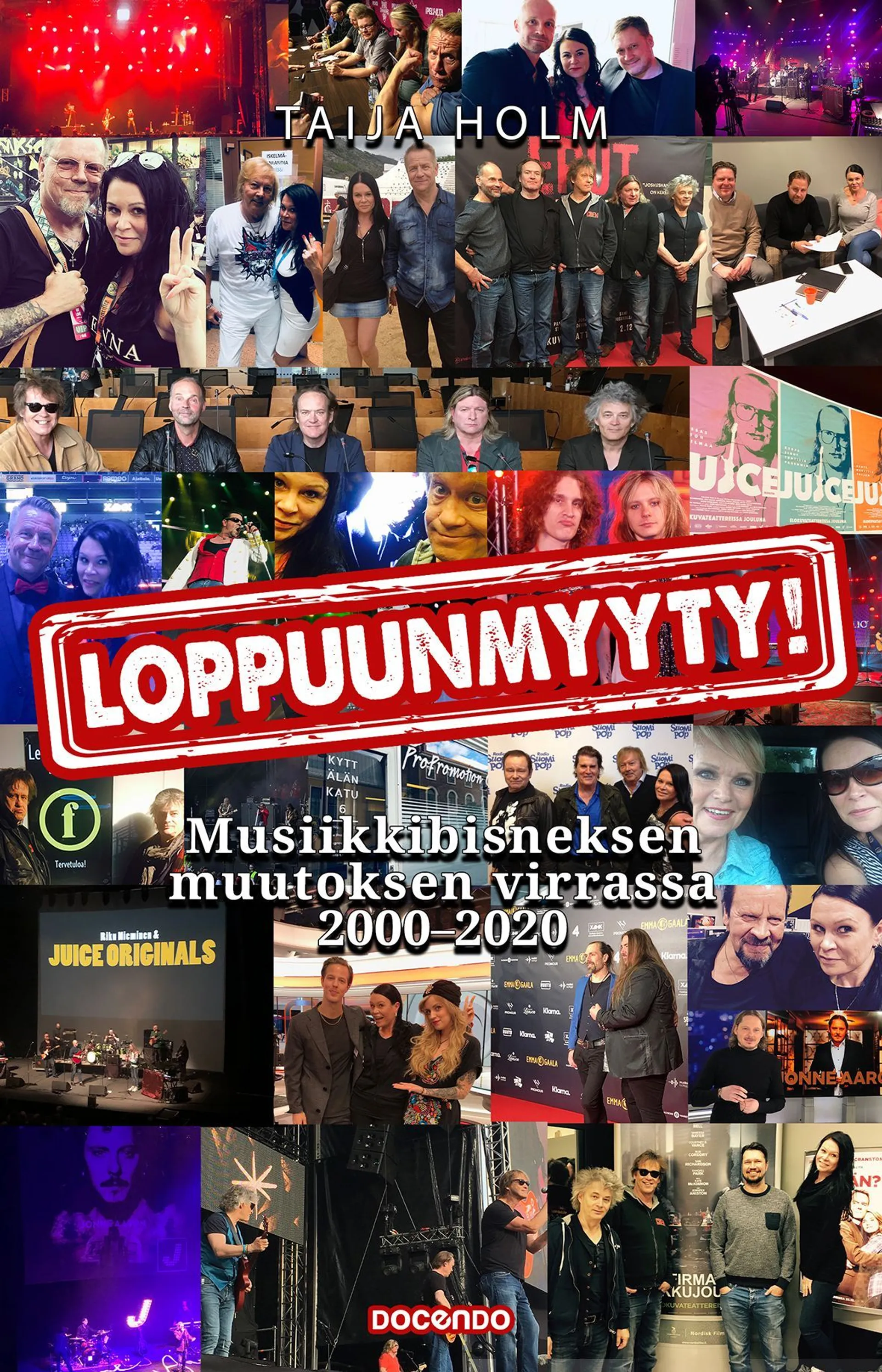 Holm, Loppuunmyyty! - Musiikkibisneksen muutoksen virrassa 2000–2020