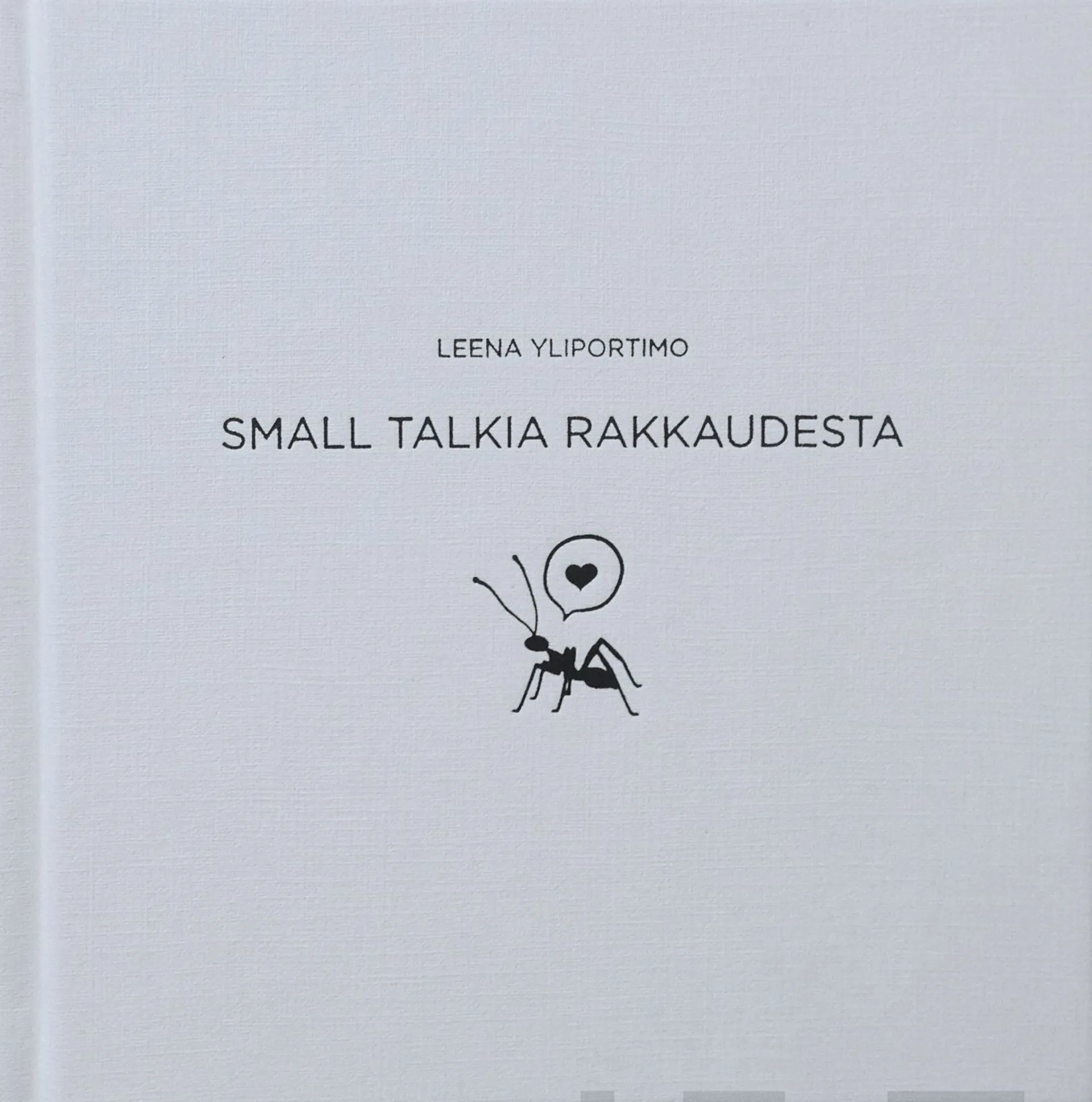 Yliportimo, Small talkia rakkaudesta