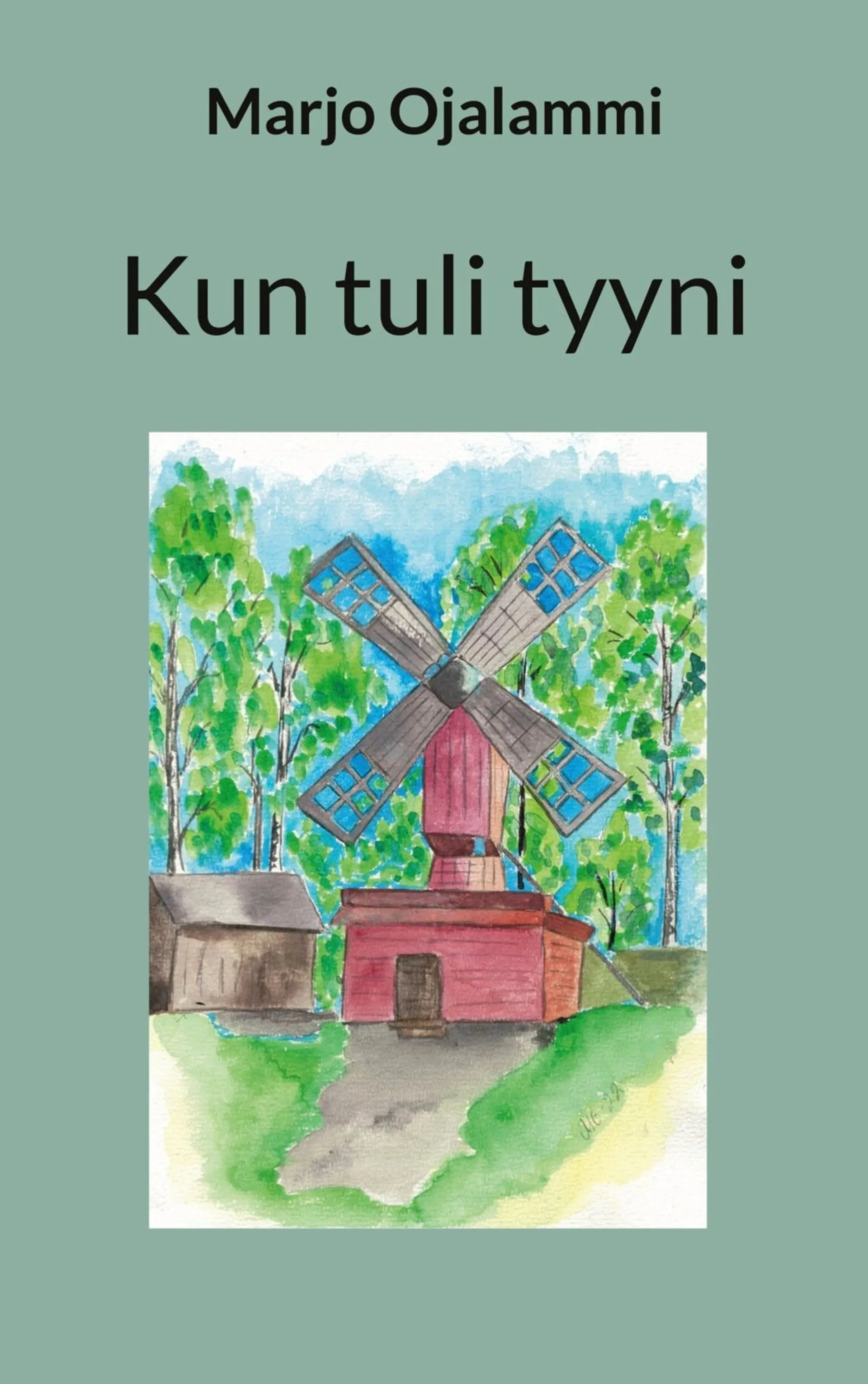 Ojalammi, Kun tuli tyyni