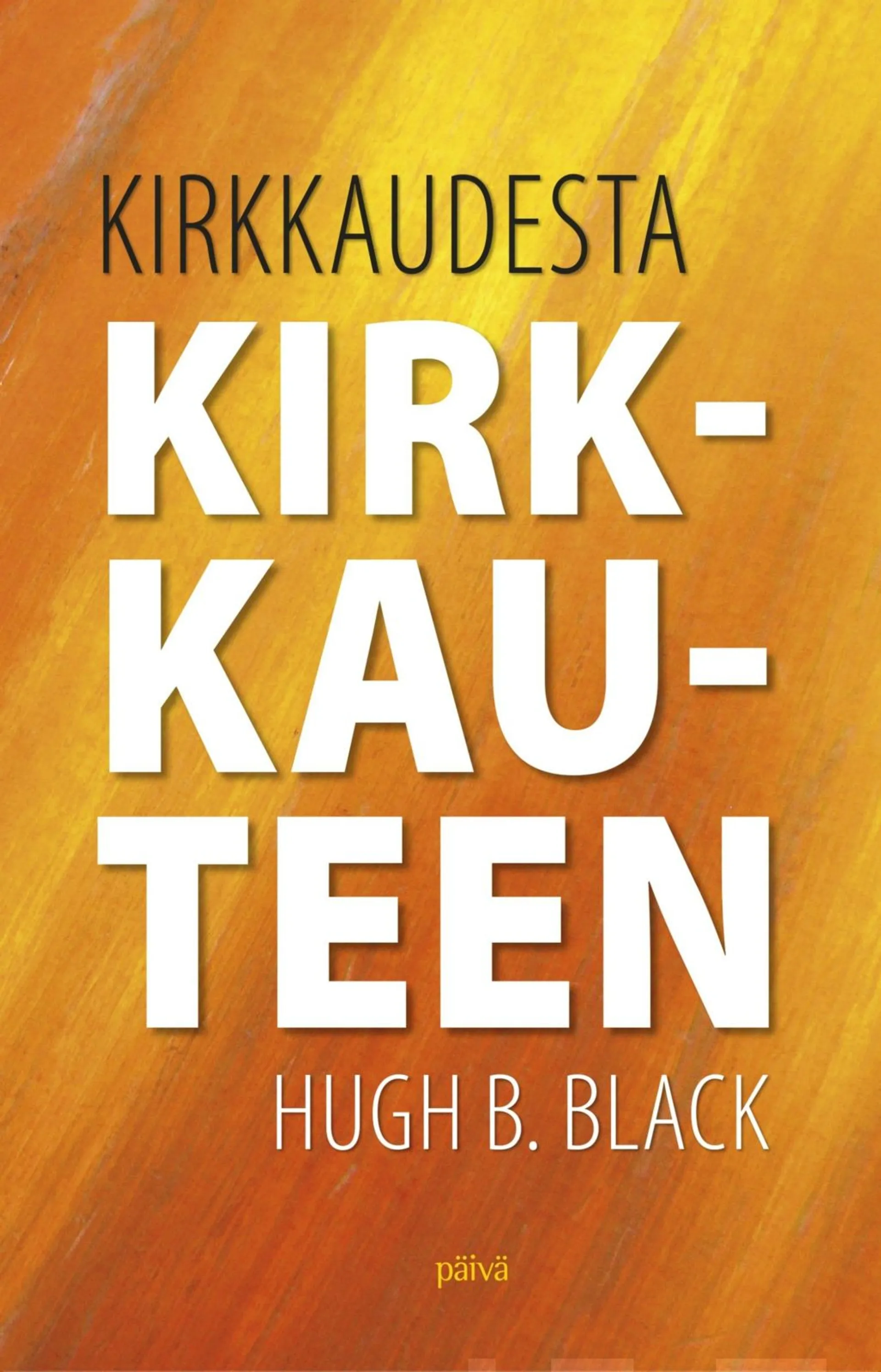 Black, Kirkkaudesta kirkkauteen