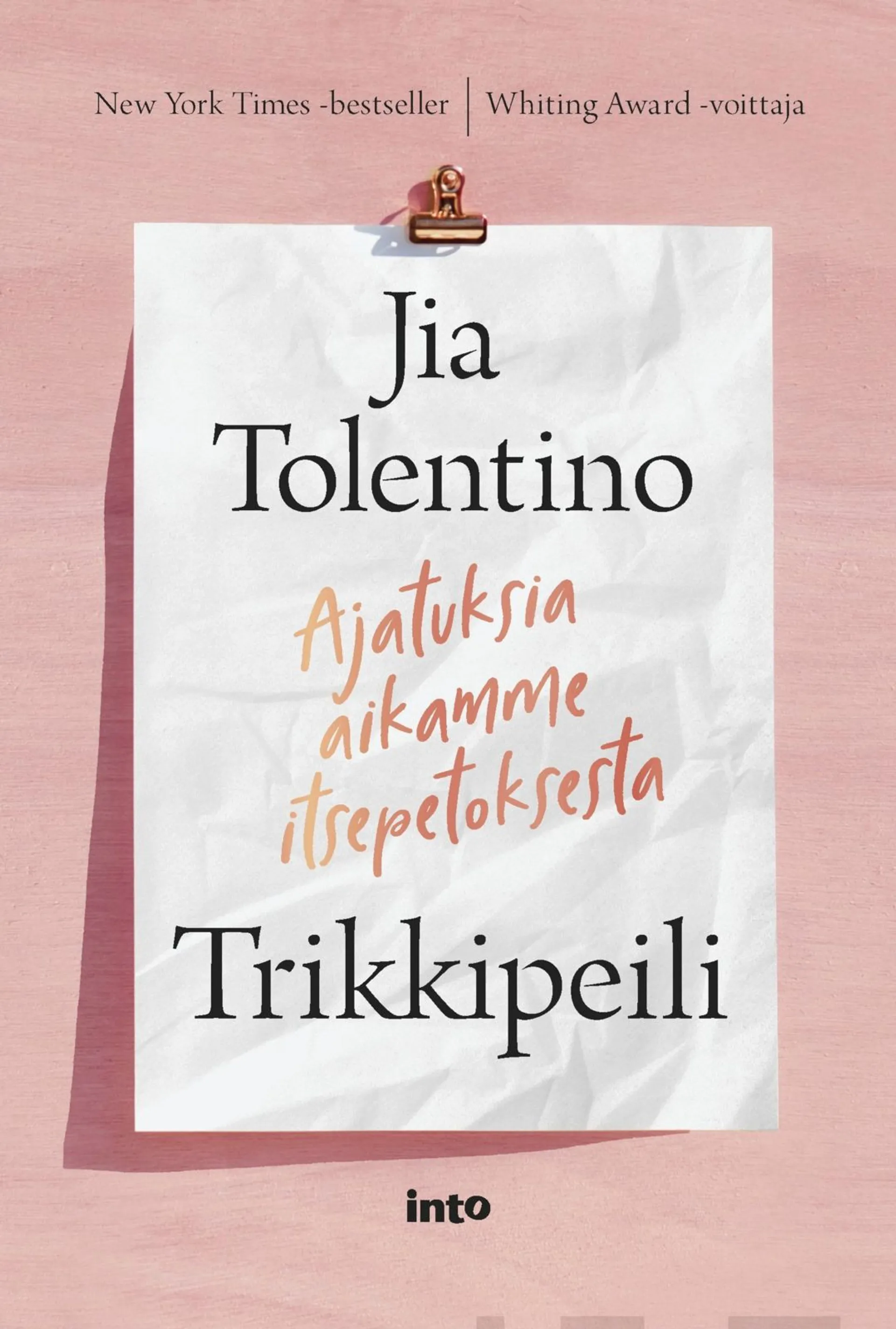 Tolentino, Trikkipeili - Ajatuksia aikamme itsepetoksesta