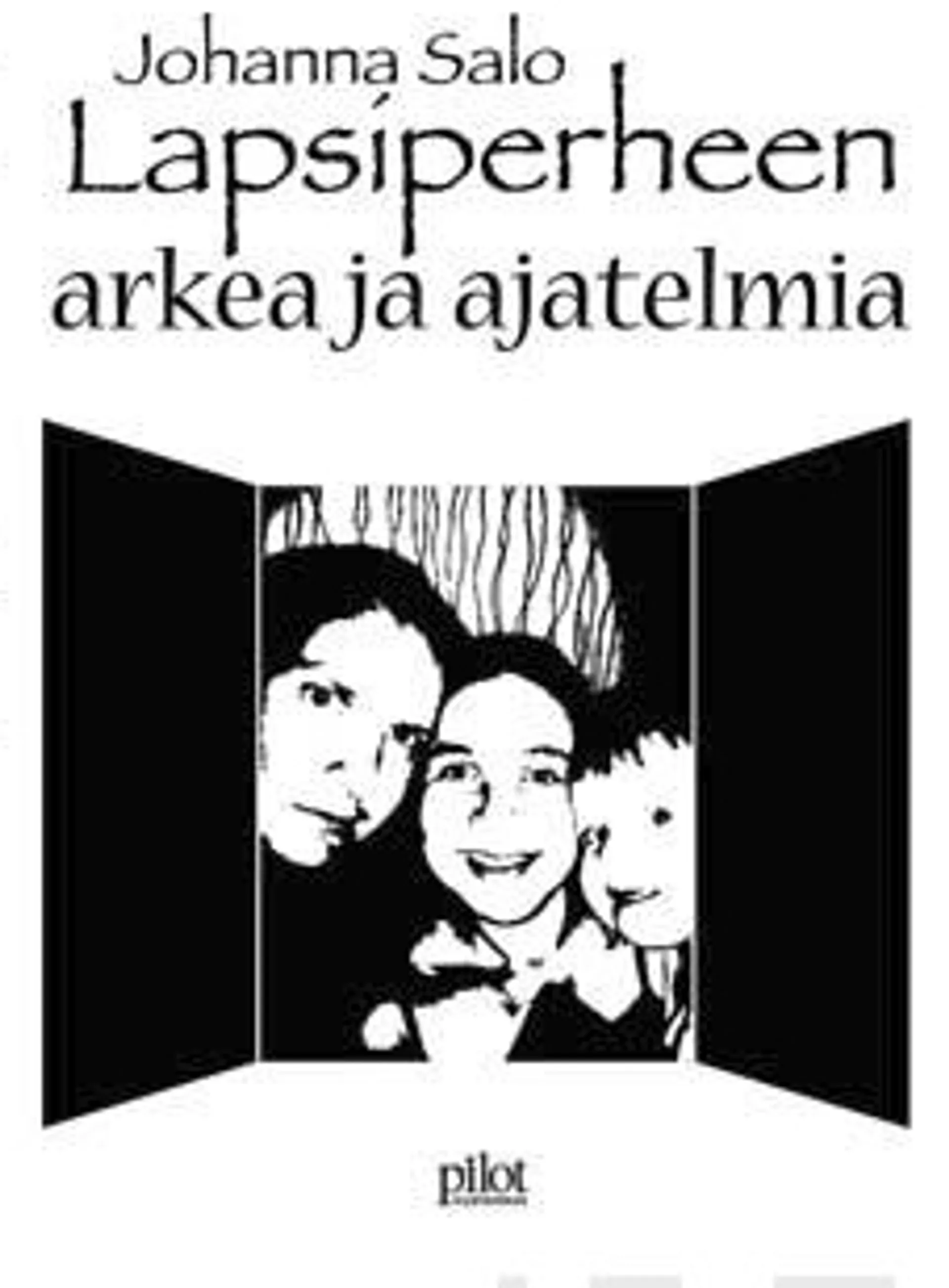 Salo, Lapsiperheen arkea & ajatelmia