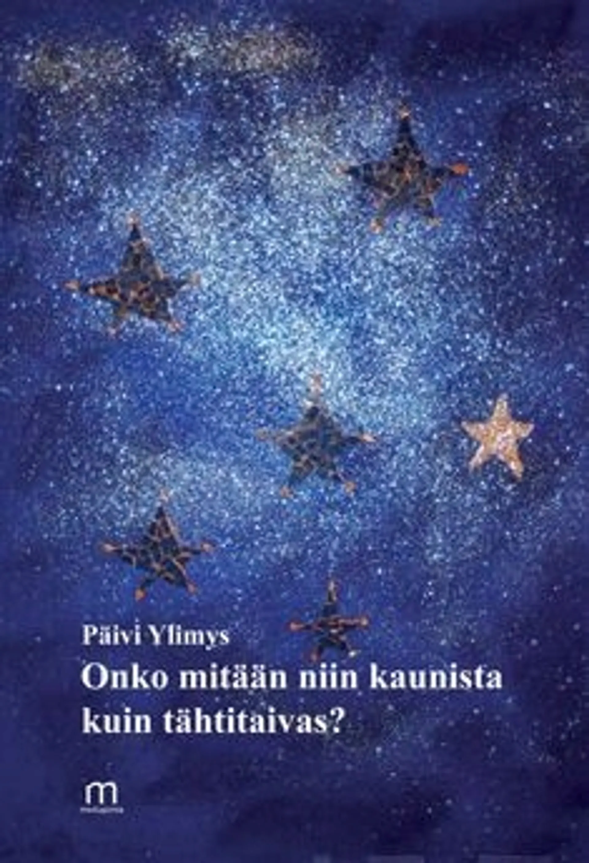 Ylimys, Onko mitään niin kaunista kuin tähtitaivas?