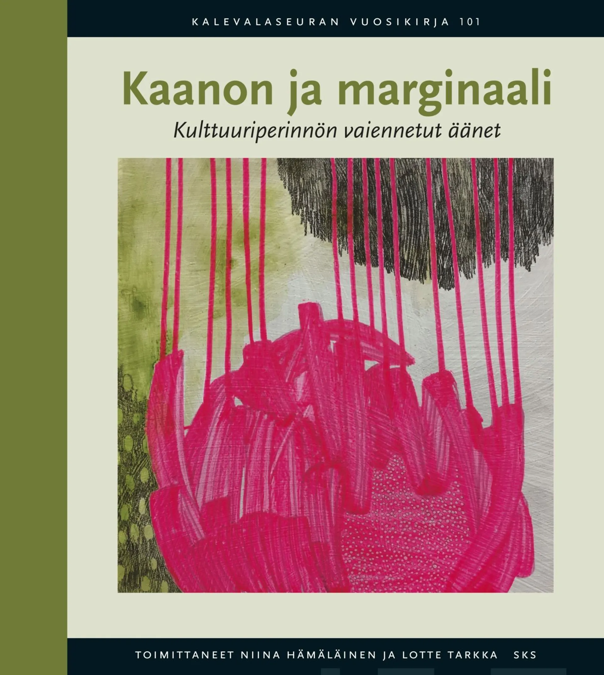 Kaanon ja marginaali - Kulttuuriperinnön vaiennetut äänet