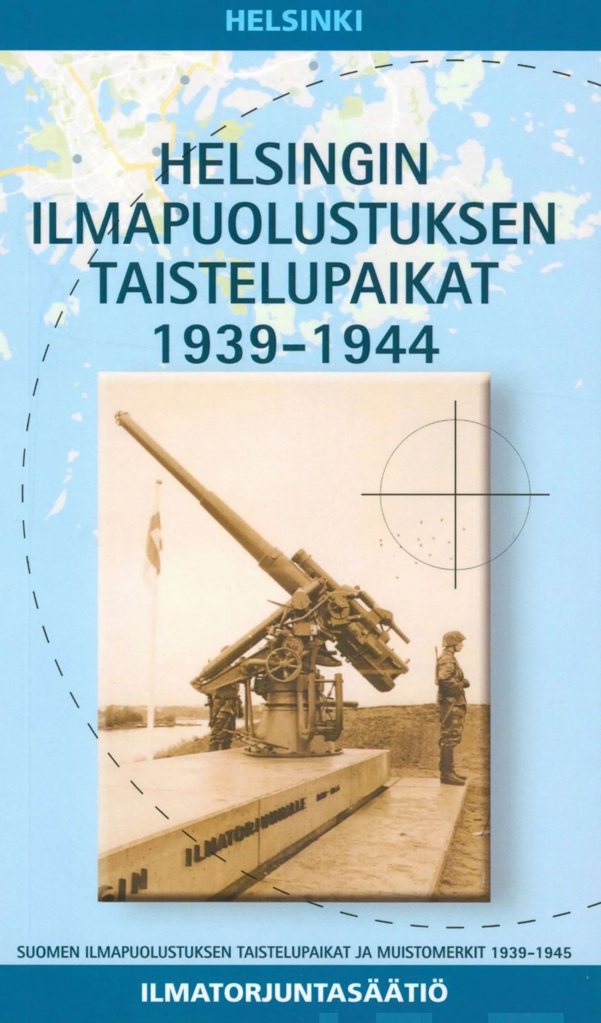 Lappi, Helsingin ilmapuolustuksen Taistelupaikat 1939-1944