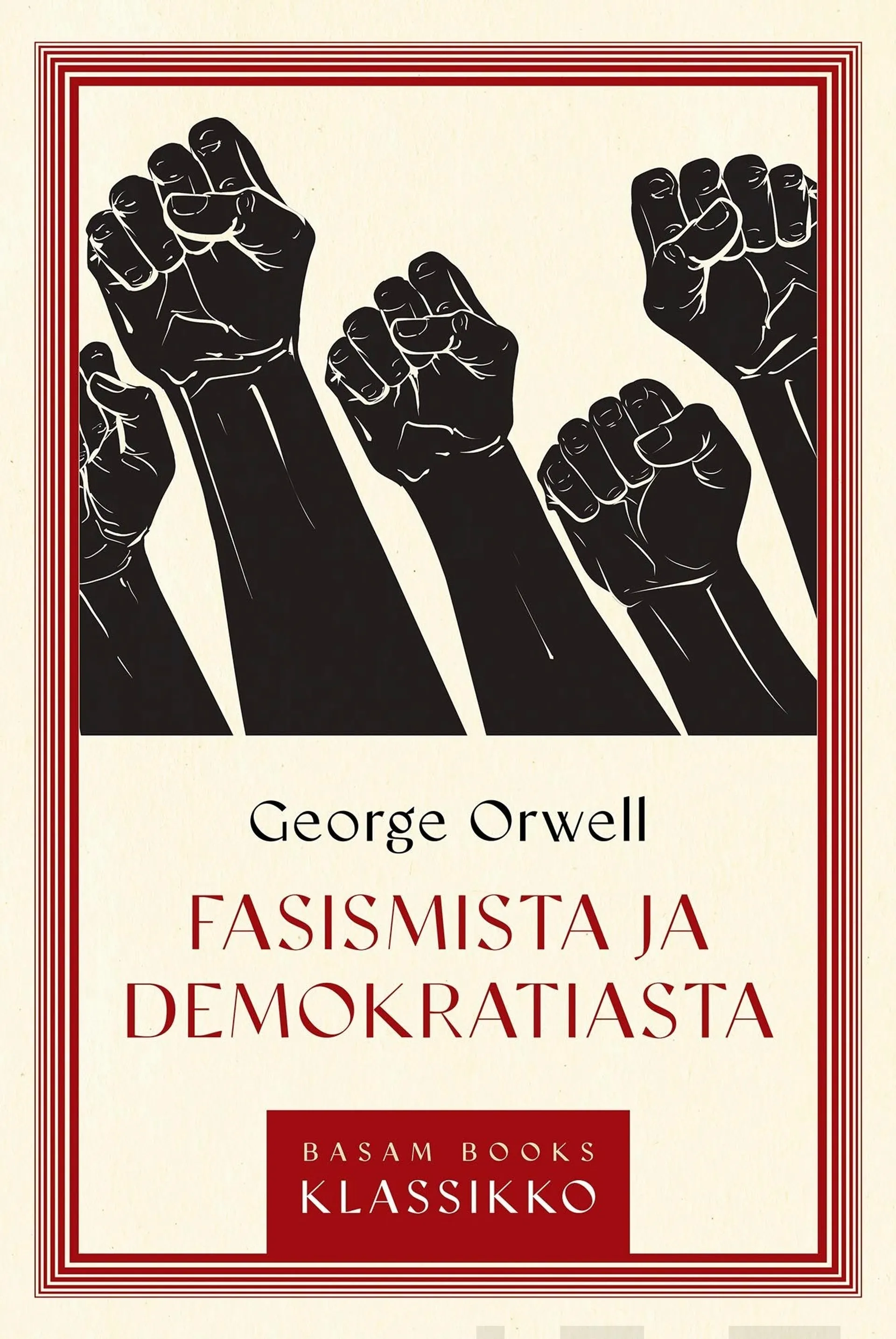 Orwell, Fasismista ja demokratiasta