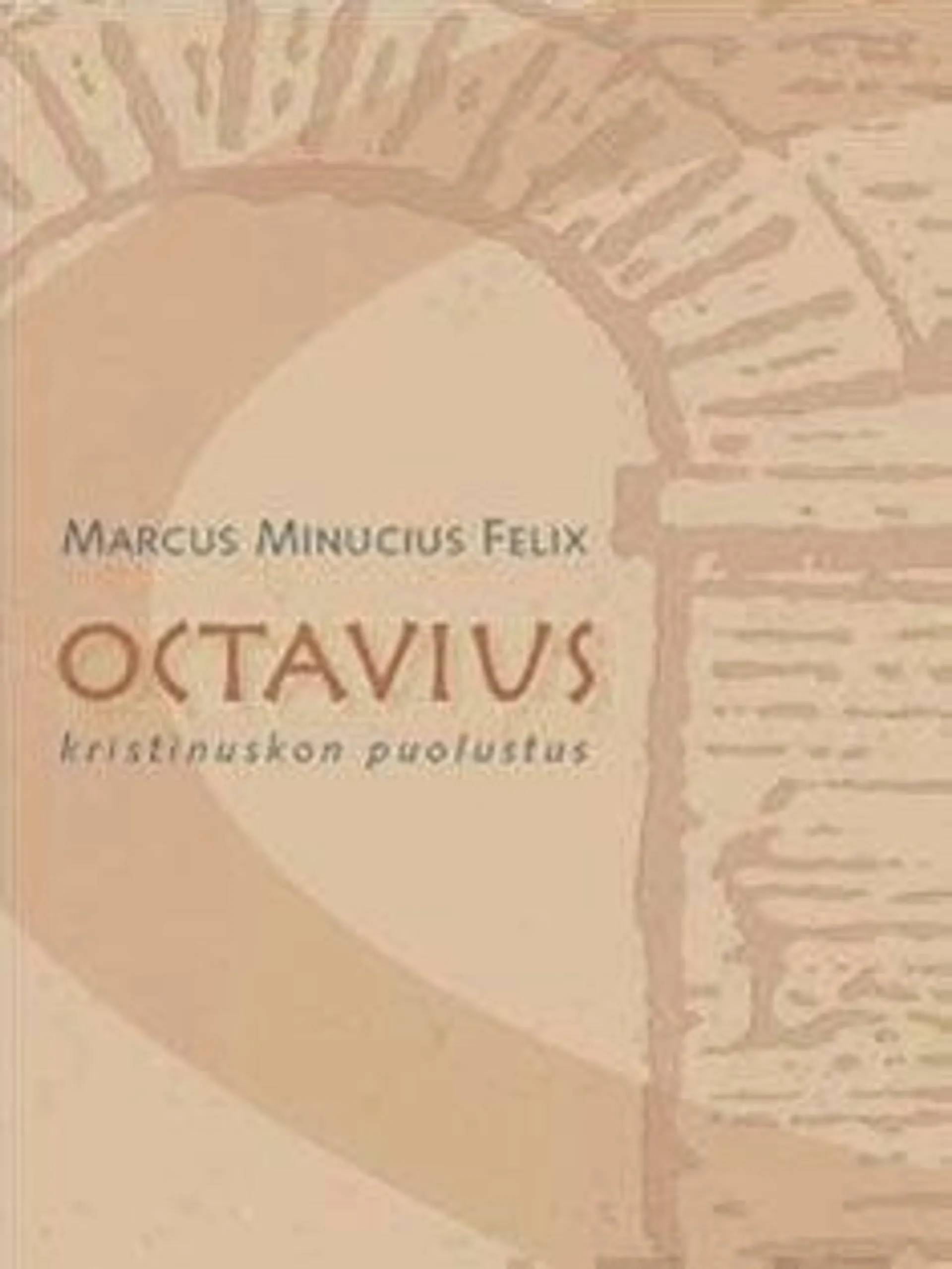 Felix, Octavius