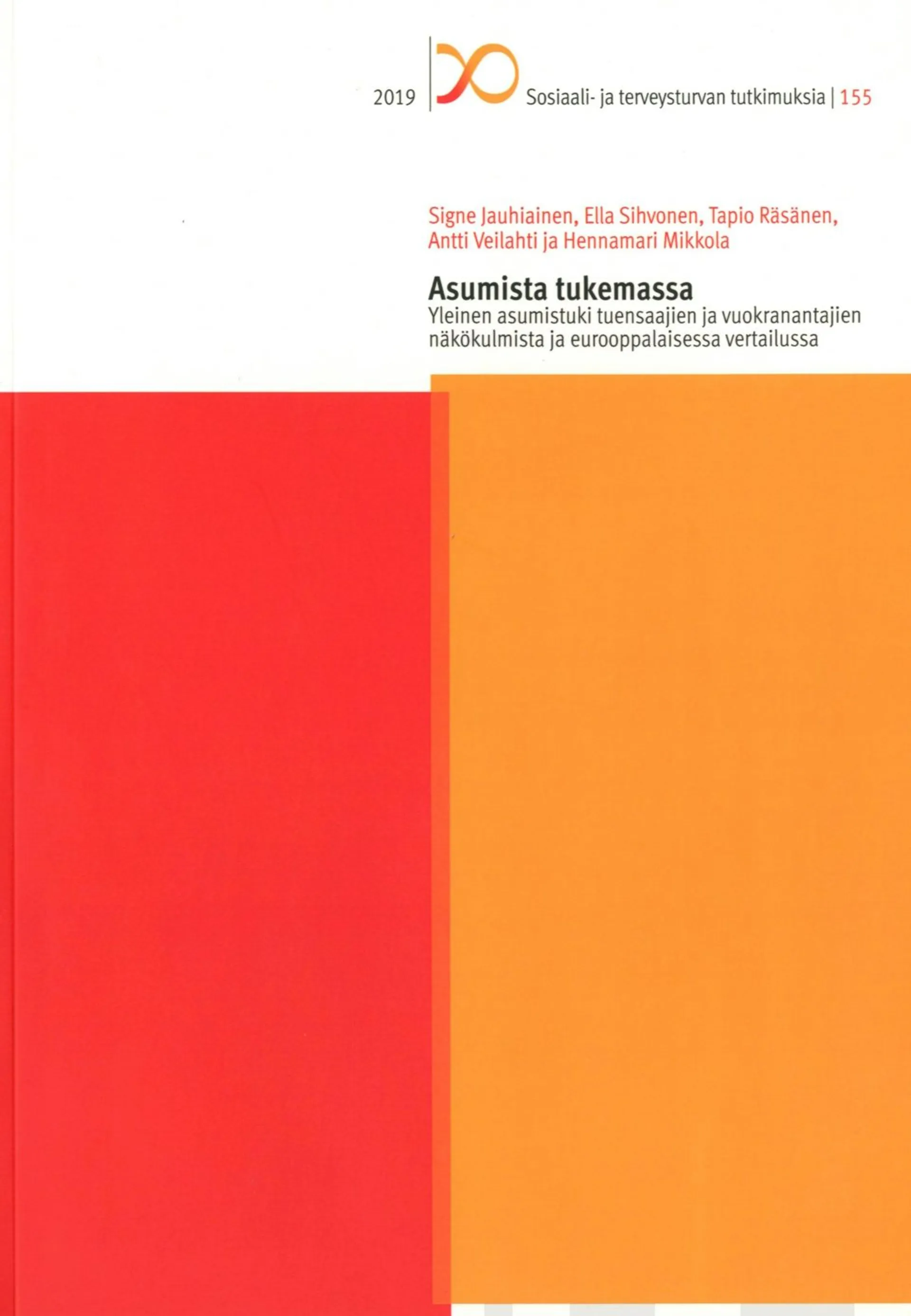 Jauhiainen, Asumista tukemassa - Yleinen asumistuki tuensaajien ja vuokranantajien näkökulmista ja eurooppalaisessa vertailussa