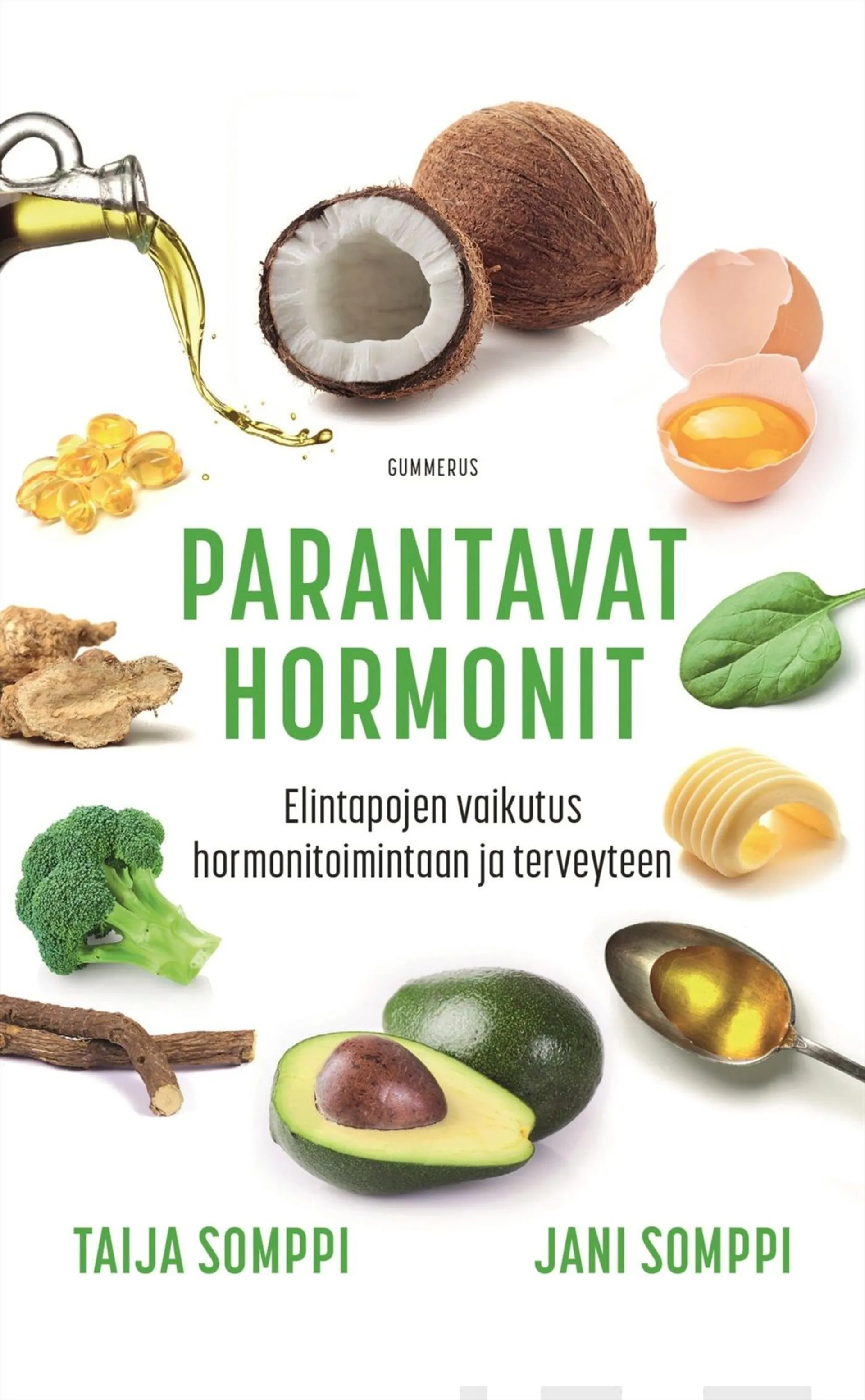 Somppi, Parantavat hormonit - Elintapojen vaikutus hormonitoimintaan ja terveyteen