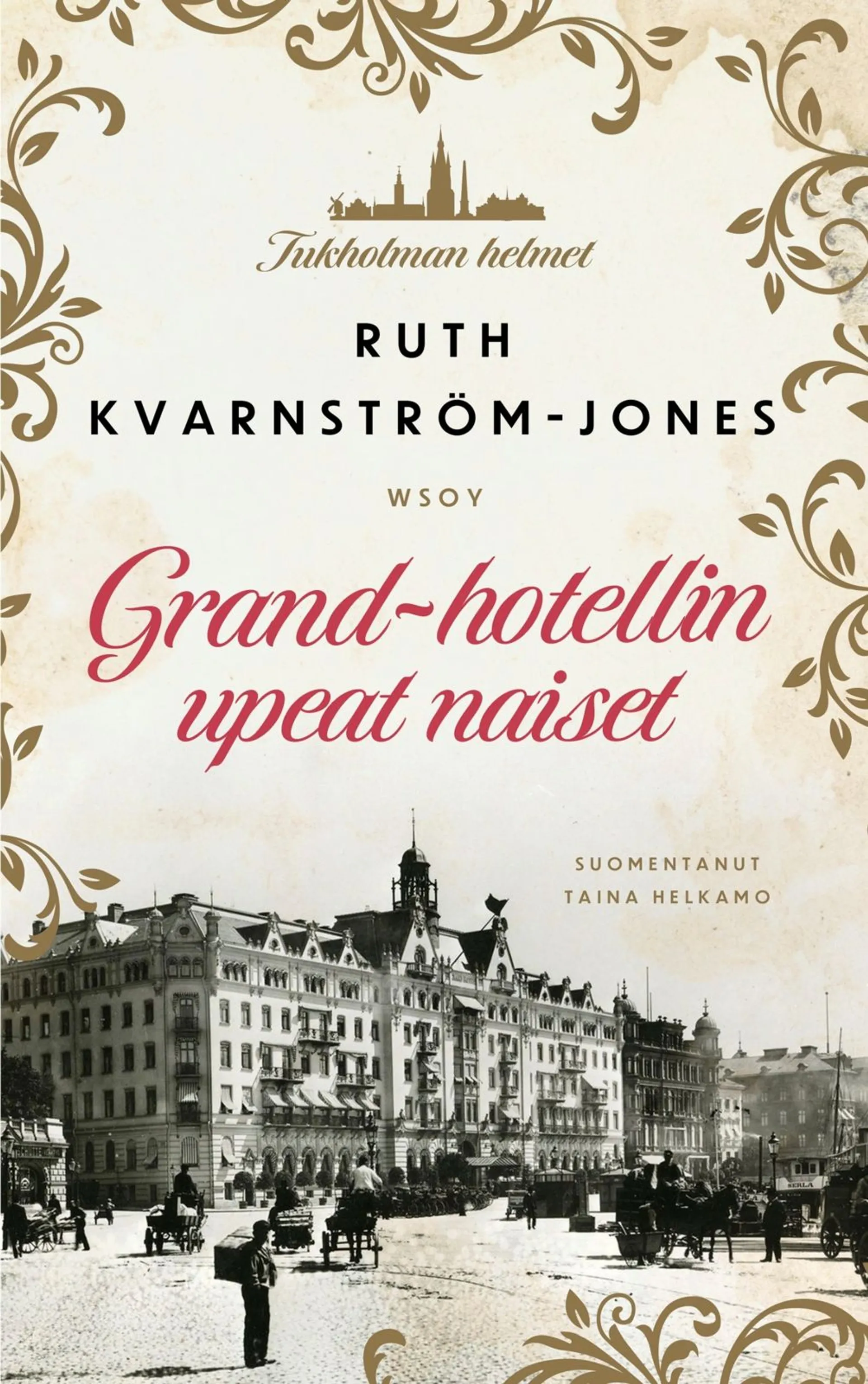 Kvarnström-Jones, Grand-hotellin upeat naiset