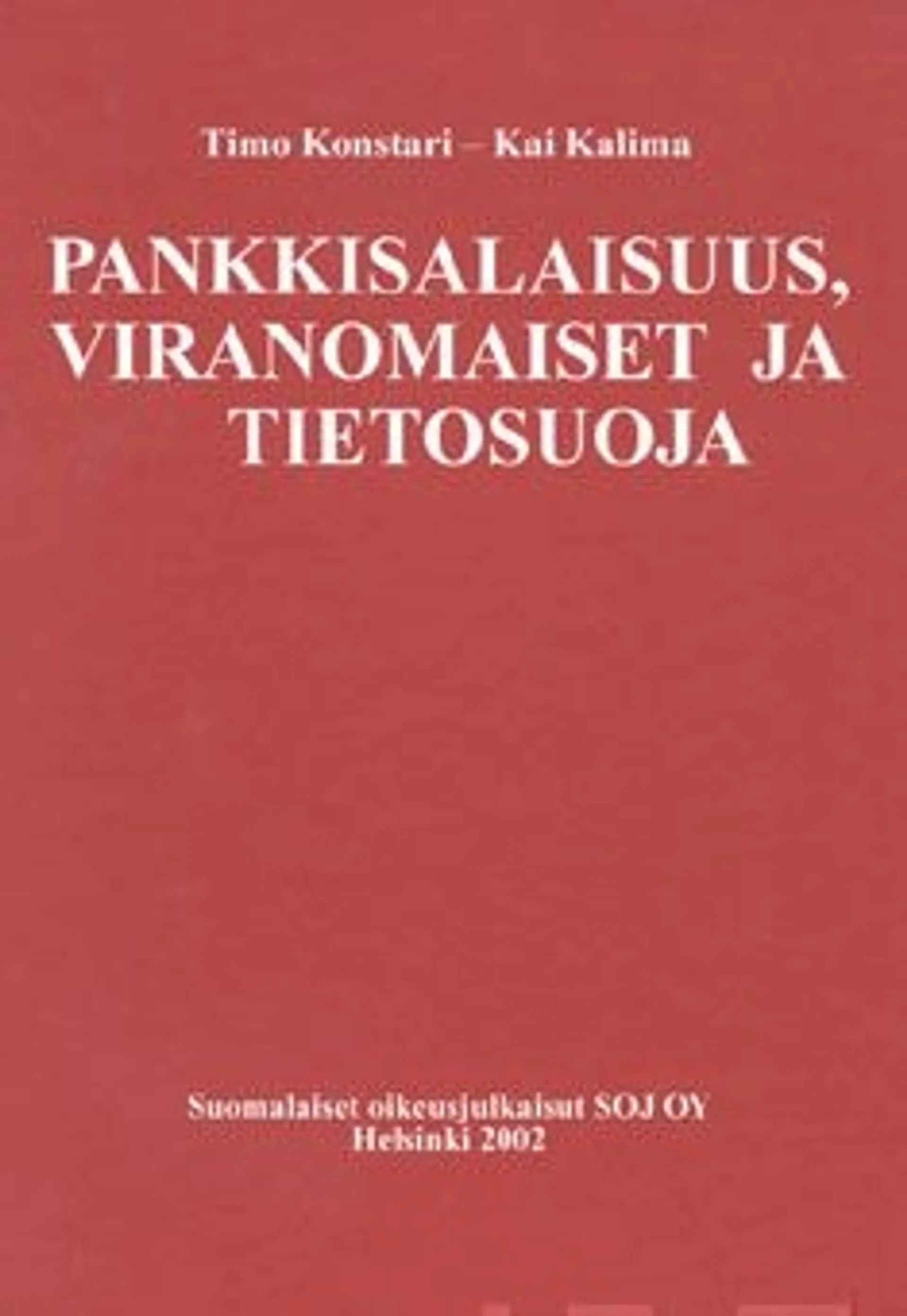 Konstari, Pankkisalaisuus, viranomaiset ja tietosuoja